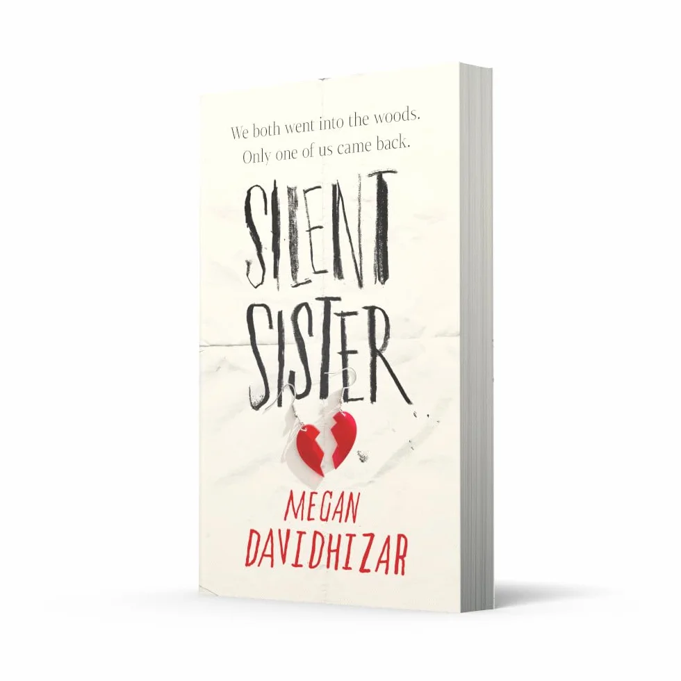Silent Sister: With incredible twists and an unputdownable story, Silent Sister is the gripping YA thriller of the year.