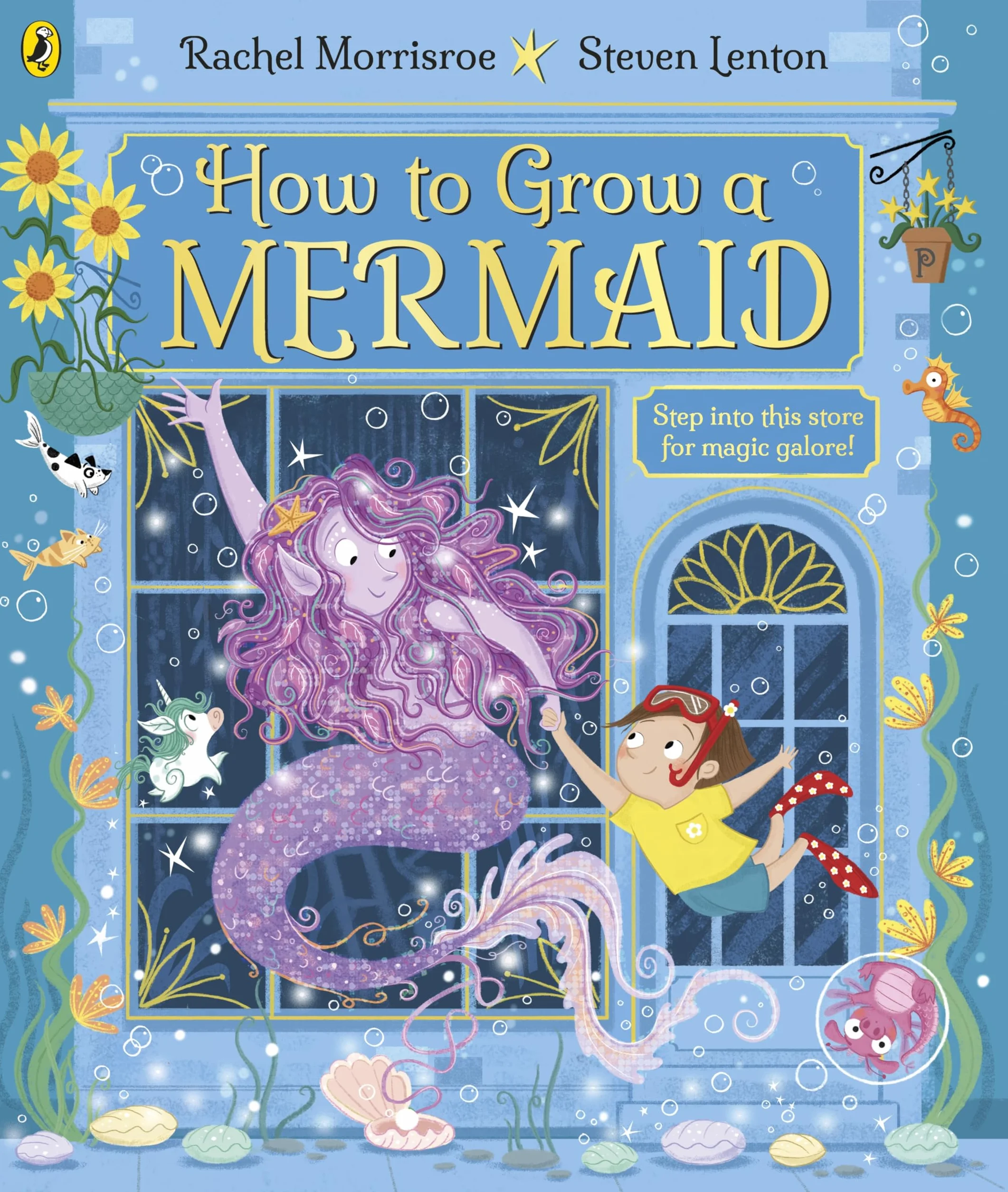 How to Grow a Mermaid: A magical picture story book for 4-6 year olds from the children's adventure series