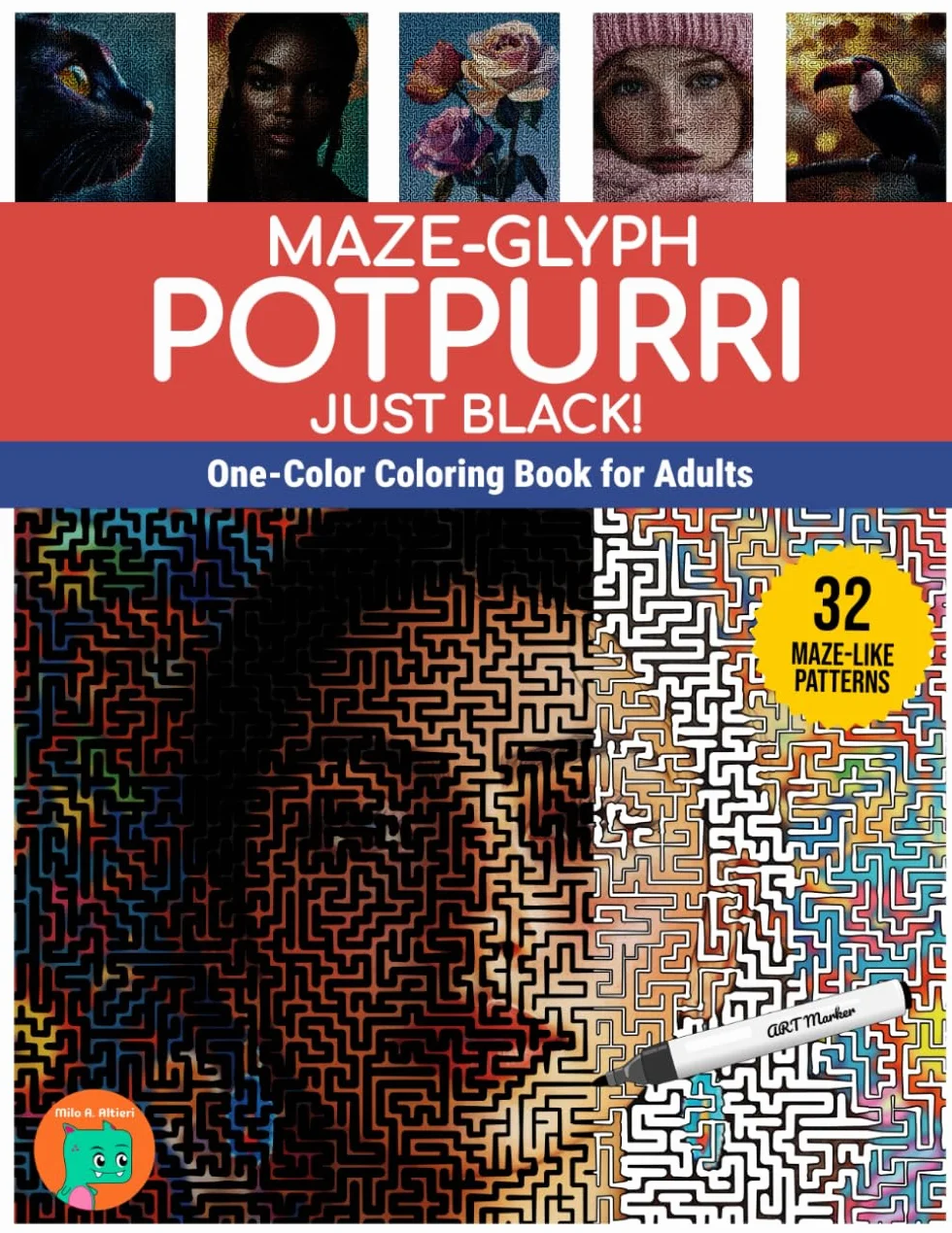 Maze-glyph Potpourri Just Black!: One-Color Coloring Book for Adults