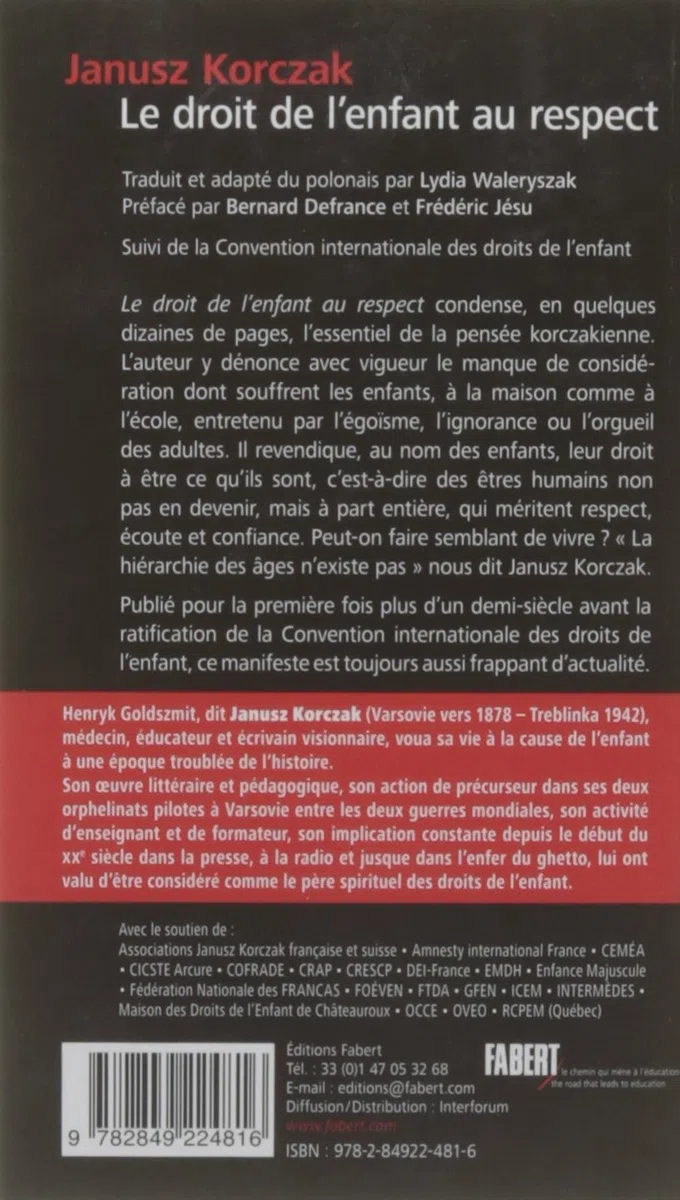 Le droit de l'enfant au respect: suivi de La Convention des Nations Unies relatives aux droits de l'enfant
