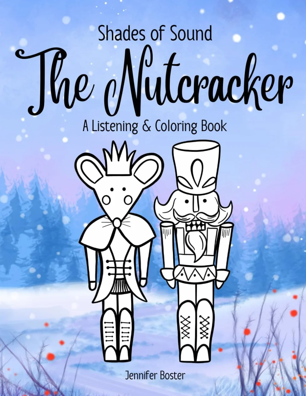 Shades of Sound: The Nutcracker: A Listening & Coloring Book