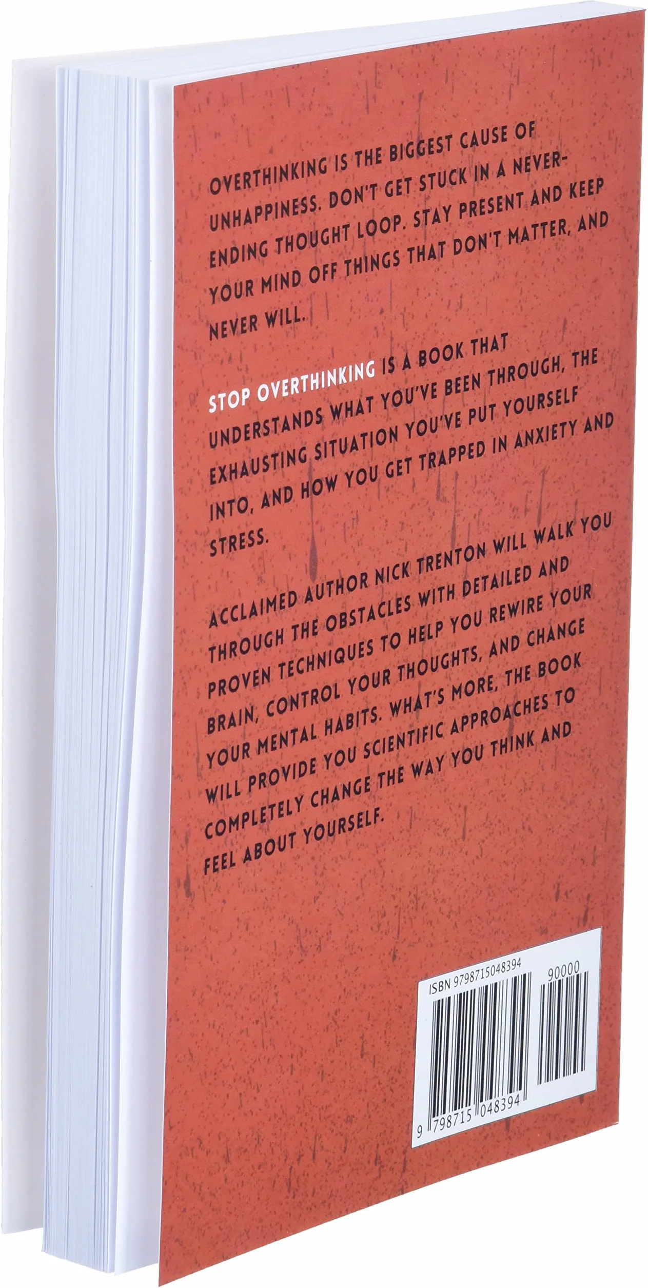 Stop Overthinking: 23 Techniques to Relieve Stress, Stop Negative Spirals, Declutter Your Mind, and Focus on the Present