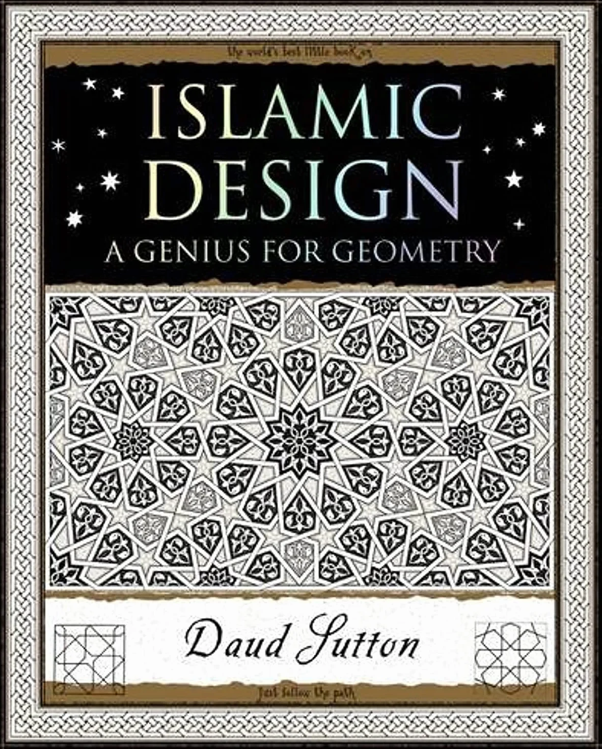 Islamic Design: A Genius for Geometry
