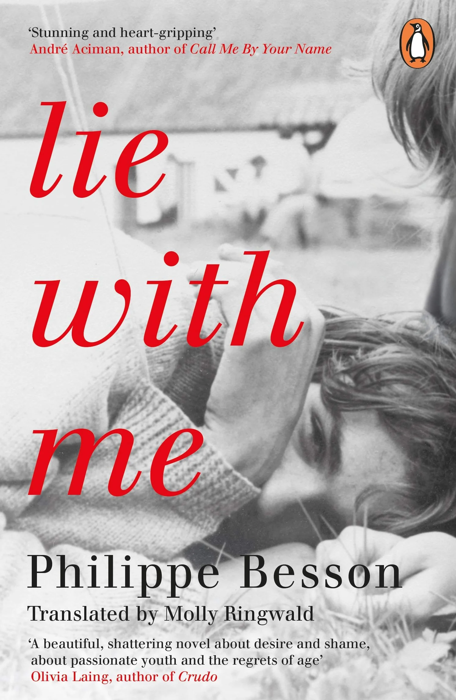 Lie With Me: 'Stunning and heart-gripping' André Aciman