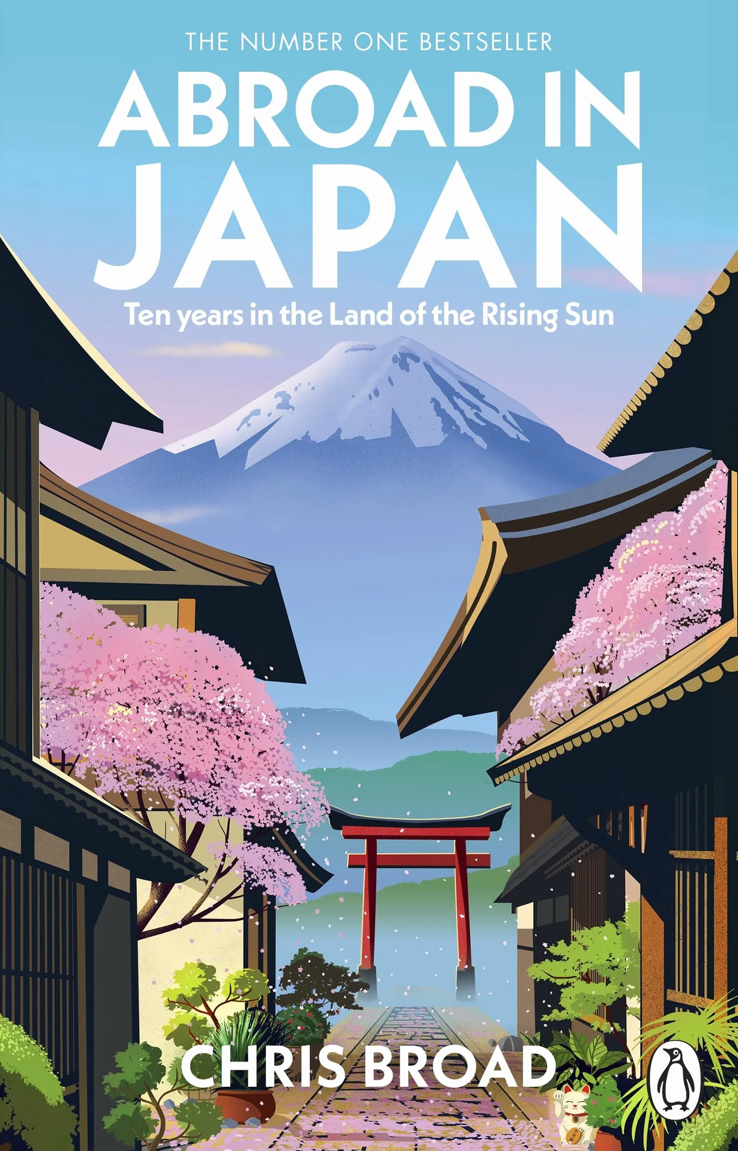 Abroad in Japan: The hilarious, Sunday Times bestselling memoir of life, travel, and adventure in the Land of the Rising Sun