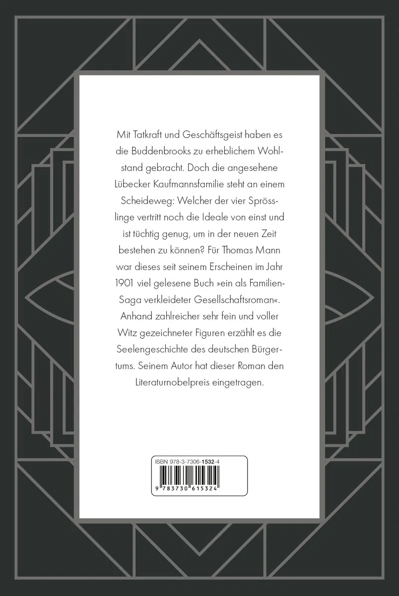Buddenbrooks. Verfall einer Familie. Roman: Manns legendärer Debütroman, der ihm den Literaturnobelpreis einbachte