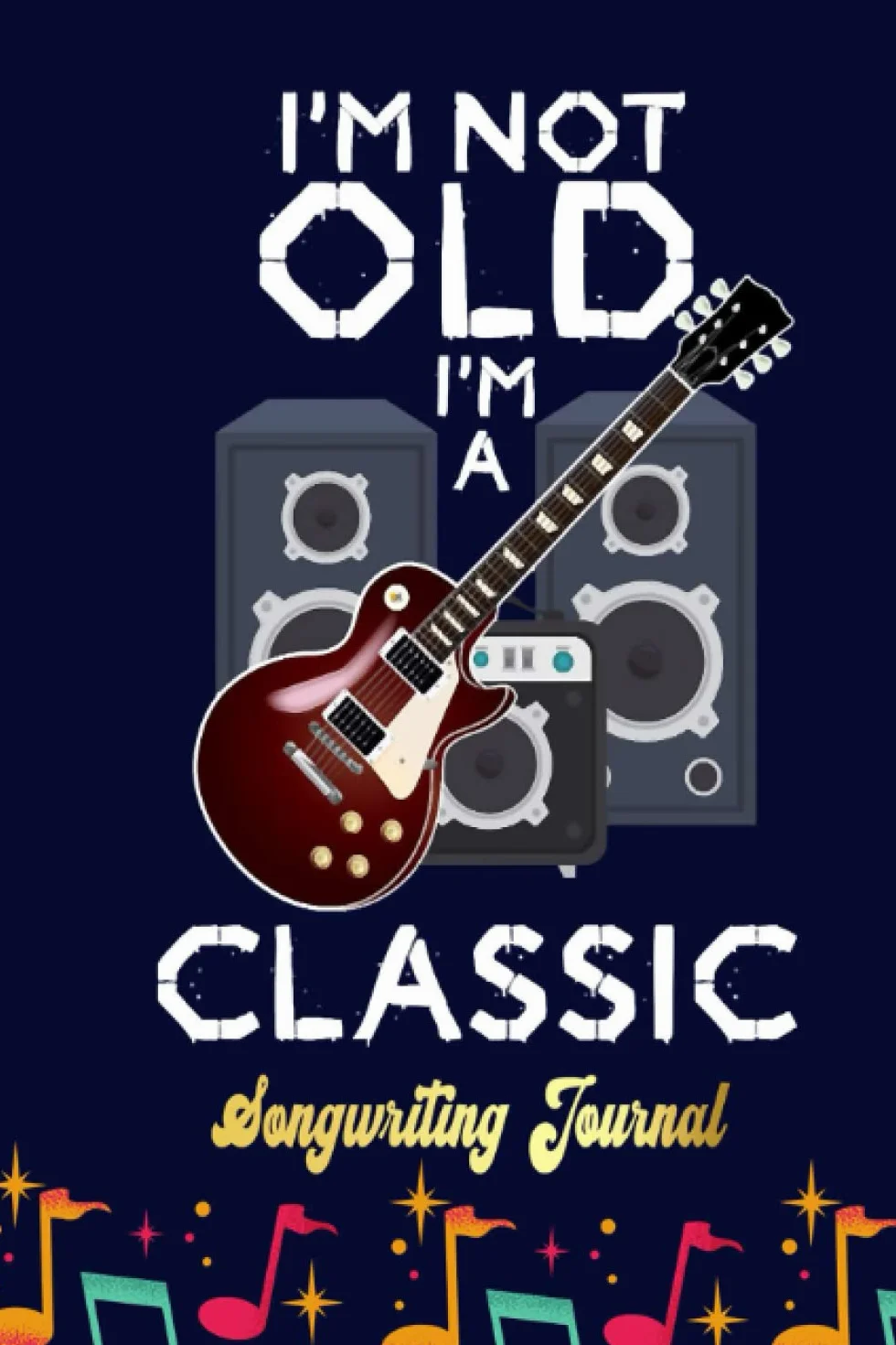 Old Classic Guitar Birthday Guitarist Musician Songwriting Journal: Songwriter's Journal Blank Sheet Music (Diary, Notebook), Book Music Gifts For Women Men Kid Teen - 100 Pages 6x9 in