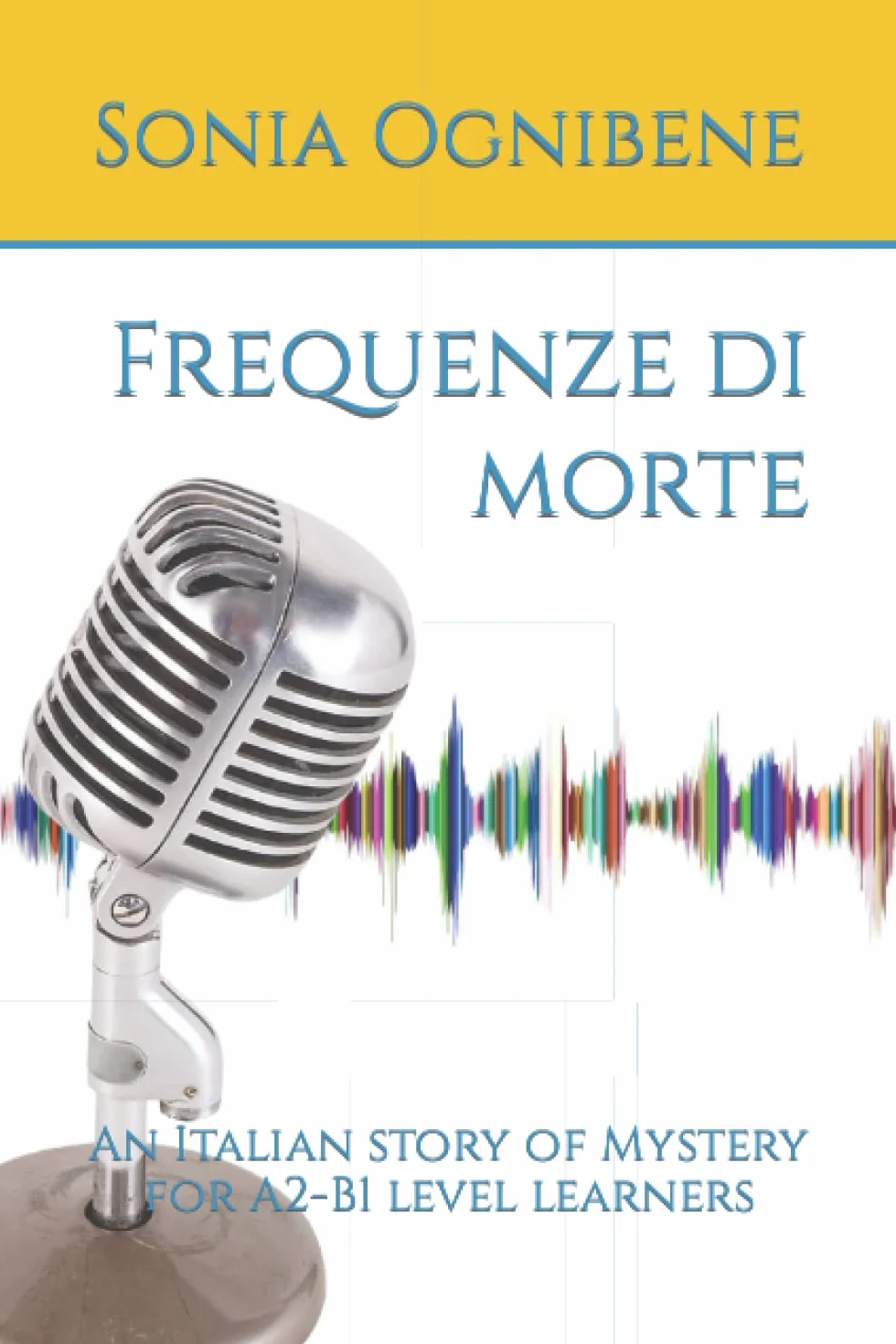 Frequenze di morte: An Italian story of Mystery for A2-B1 level learners