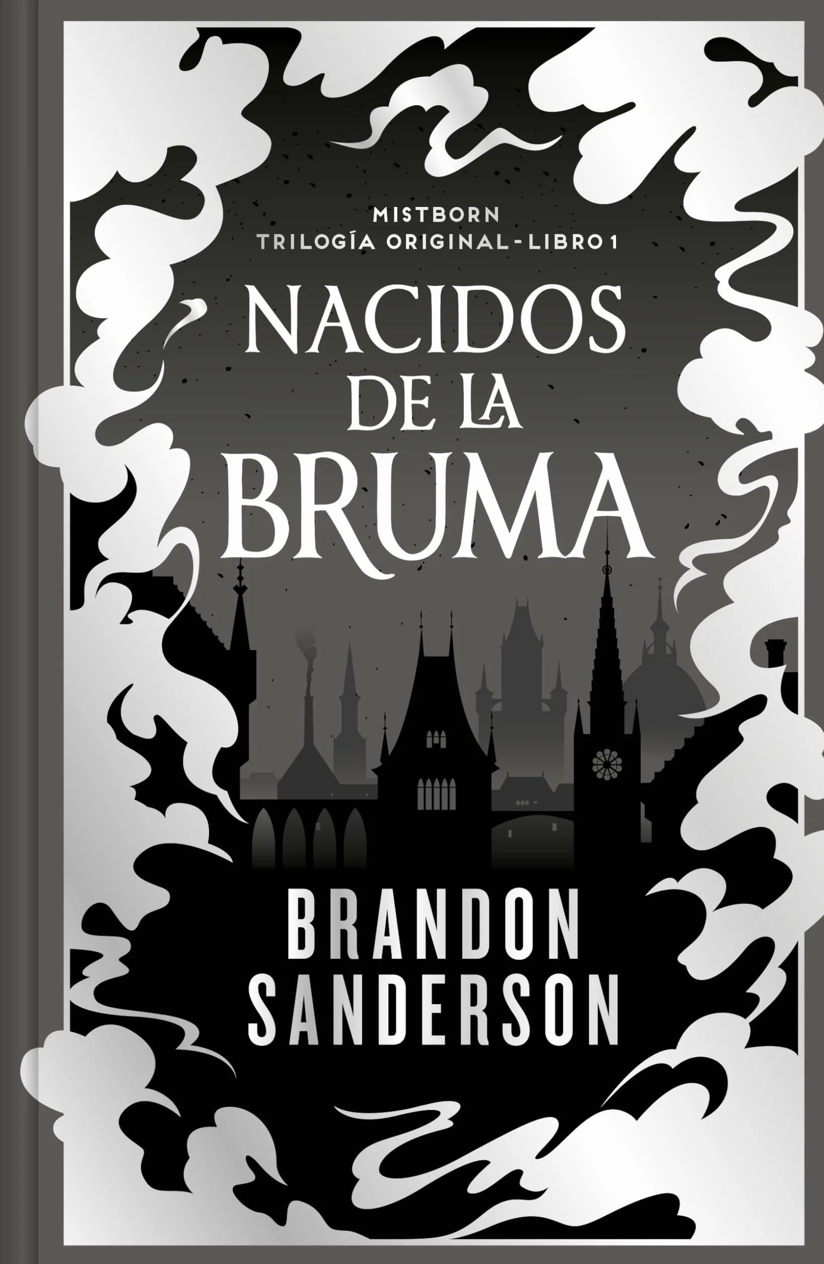 Nacidos de la bruma (Trilogía Original Mistborn 1): El Imperio Final