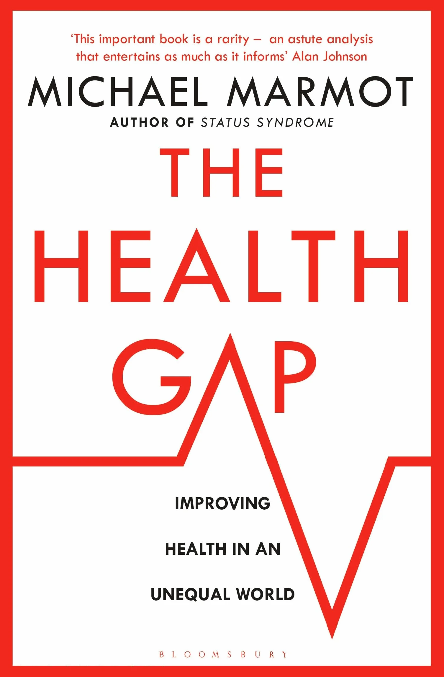 The Health Gap: The Challenge of an Unequal World