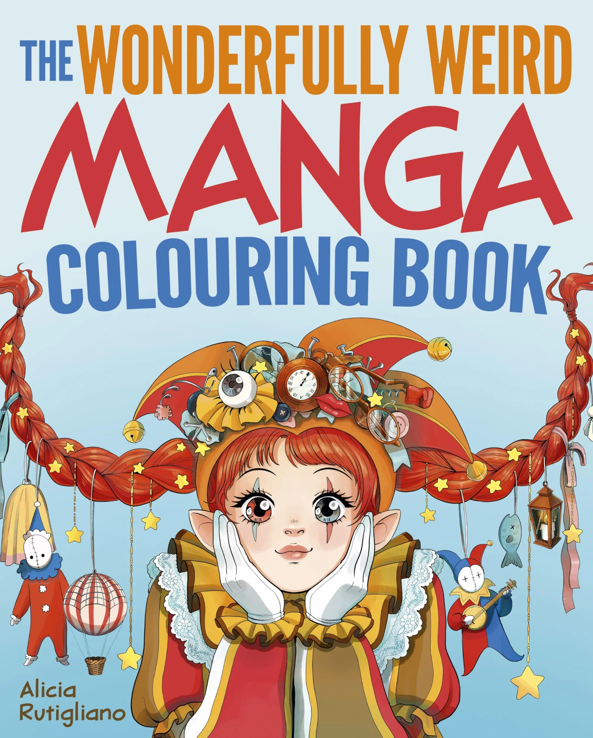 The Wonderfully Weird Manga Colouring Book: Over 45 Images to Colour