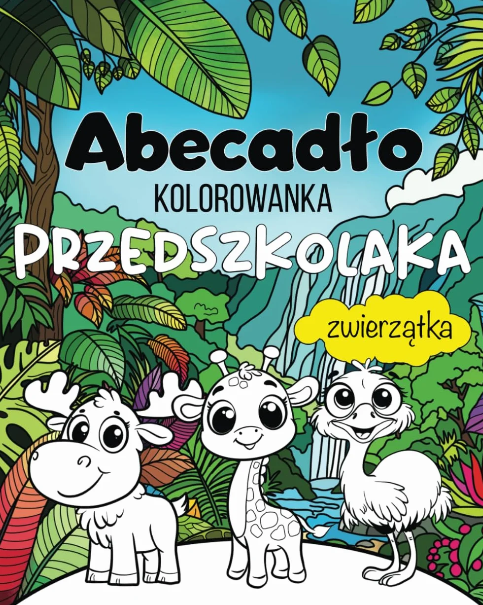 Abecadło - Kolorowanka Przedszkolaka - Zwierzątka: Kolorowanka dla dzieci; Kolorowanka dla chłopca i dziewczynki w wieku przedszkolnym. 32 obrazki ... polskim. Polski alfabet dla dzieci
