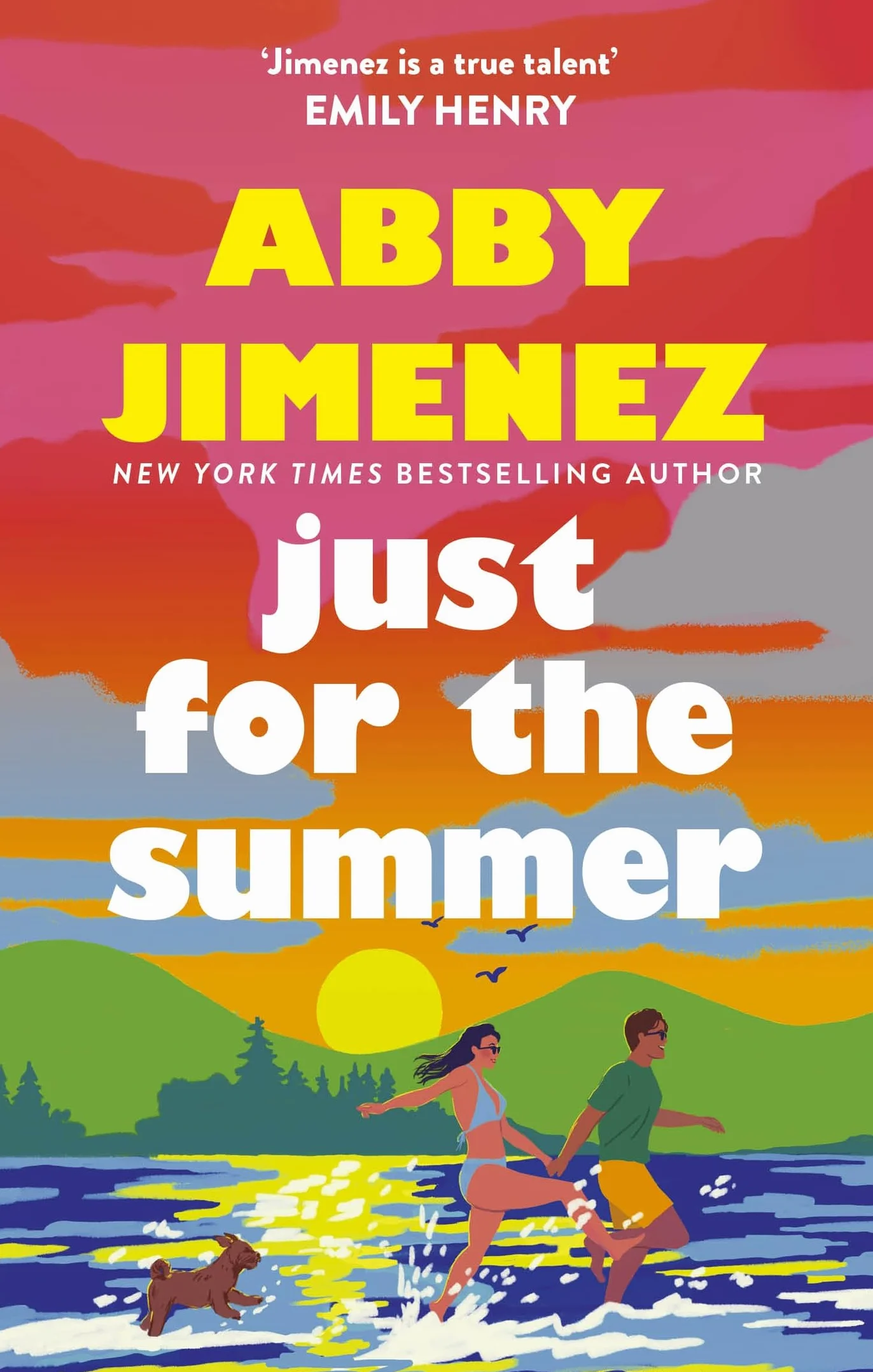 Just For The Summer: The bestselling love story that will make you cry happy tears