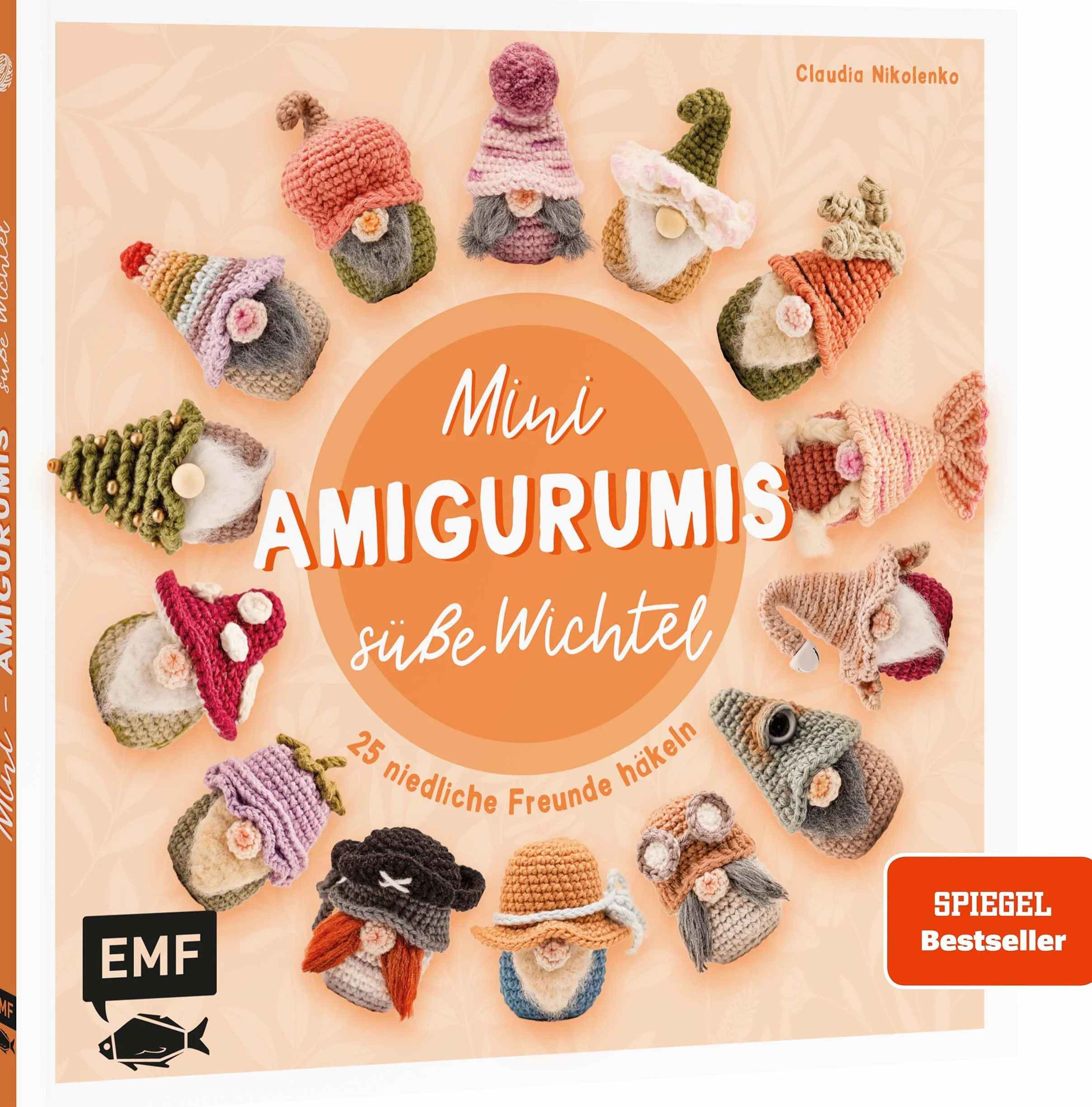 Mini-Amigurumis - Süße Wichtel: 25 niedliche Freunde häkeln