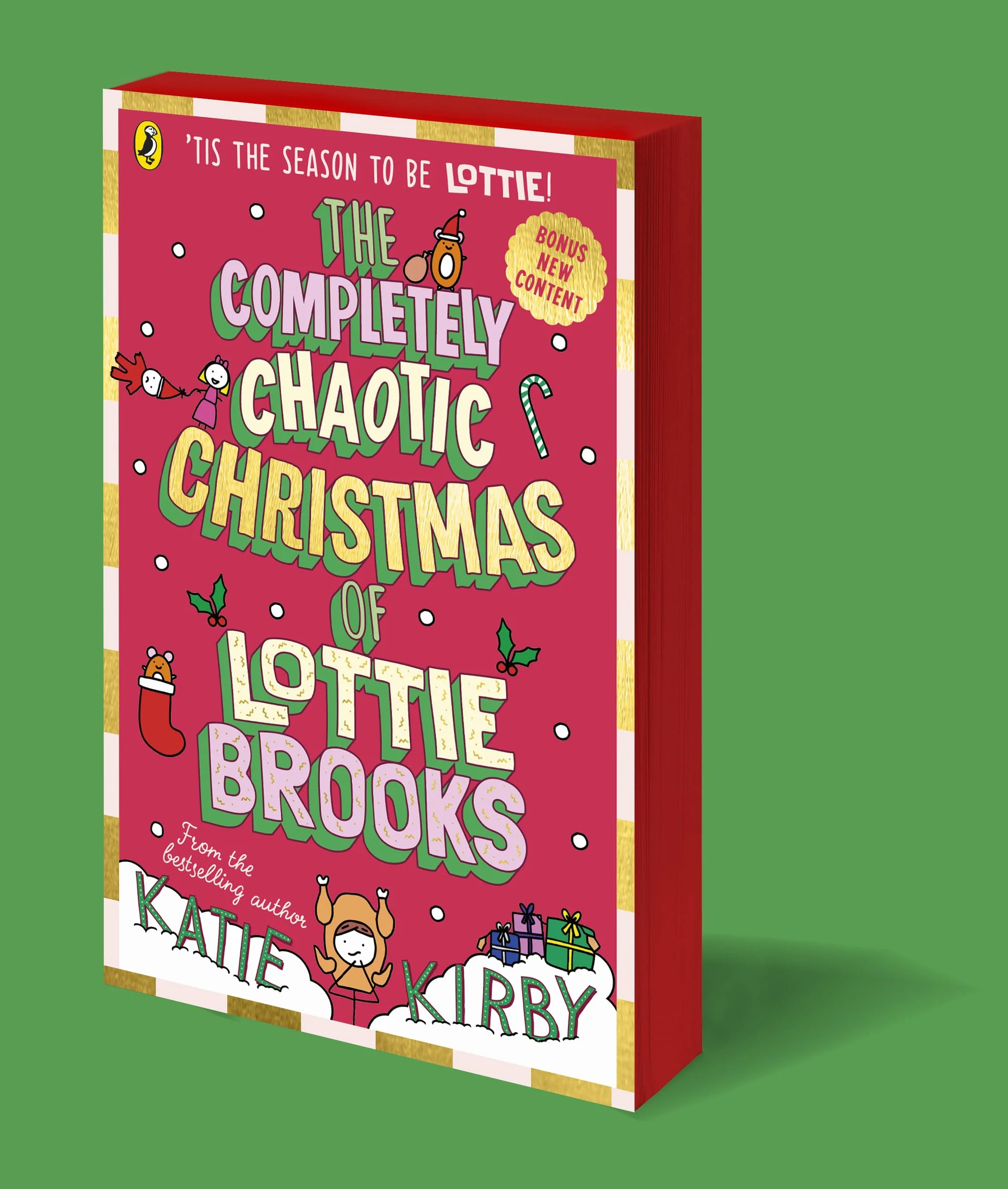The Completely Chaotic Christmas of Lottie Brooks: Cover and edition content received with your order may vary: 5