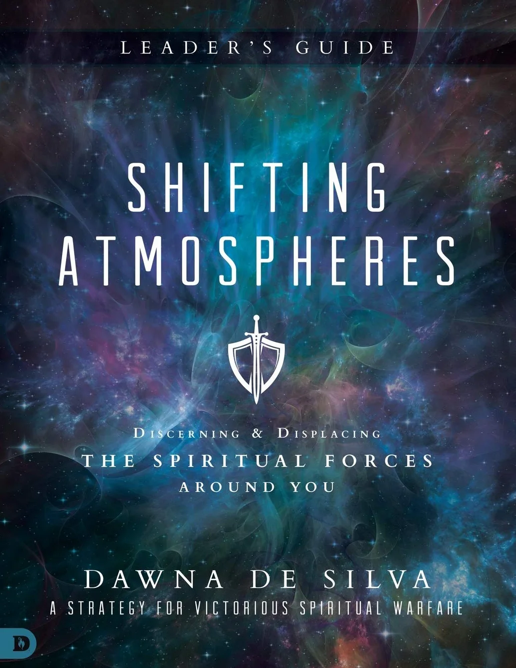 Shifting Atmospheres Leader's Guide: Discerning and Displacing the Spiritual Forces Around You: A Strategy for Victorious Spiritual Warfare