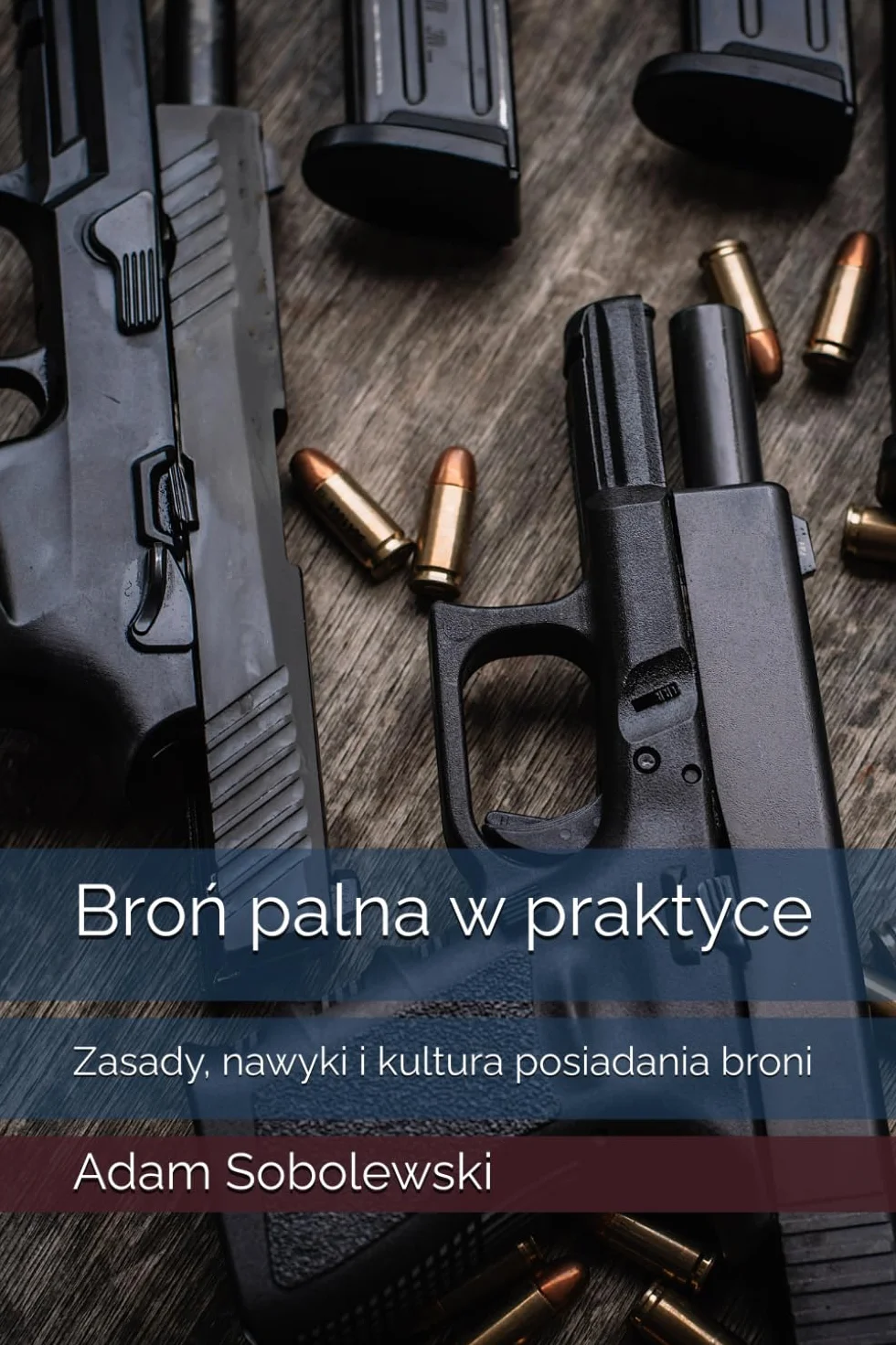 Broń palna w praktyce: Zasady, nawyki i kultura posiadania broni