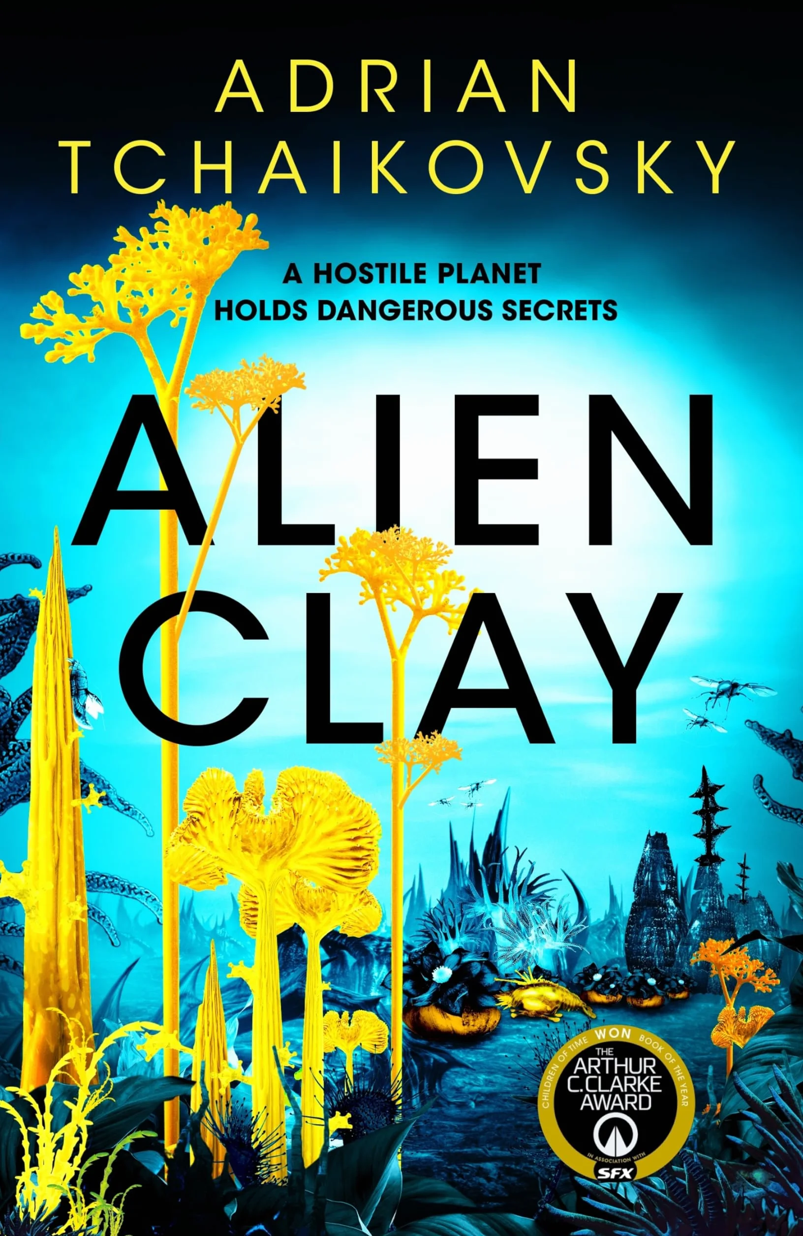 Alien Clay: An incredible journey into the unknown from this acclaimed Arthur C. Clarke Award winner