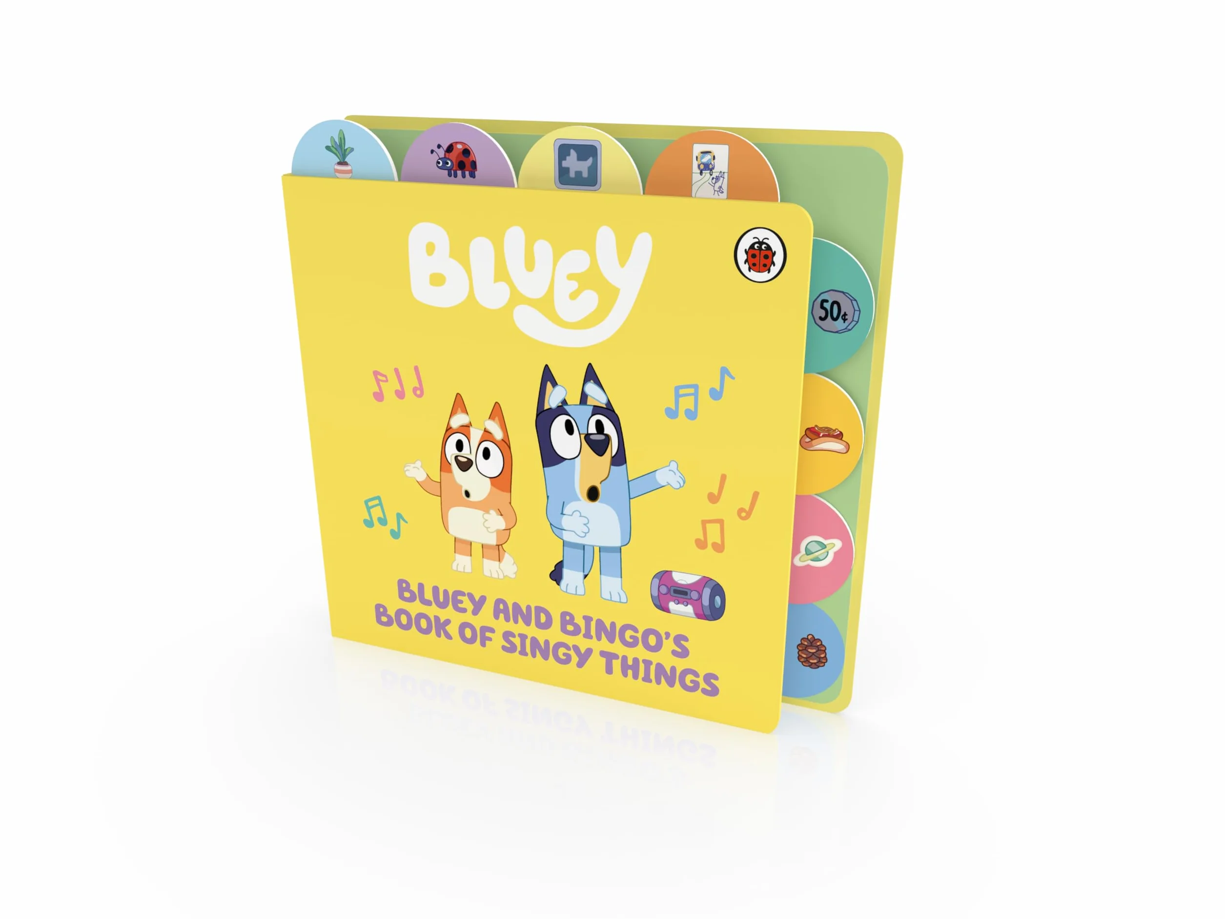 Bluey: Bluey and Bingo’s Book of Singy Things: Tabbed Board Book