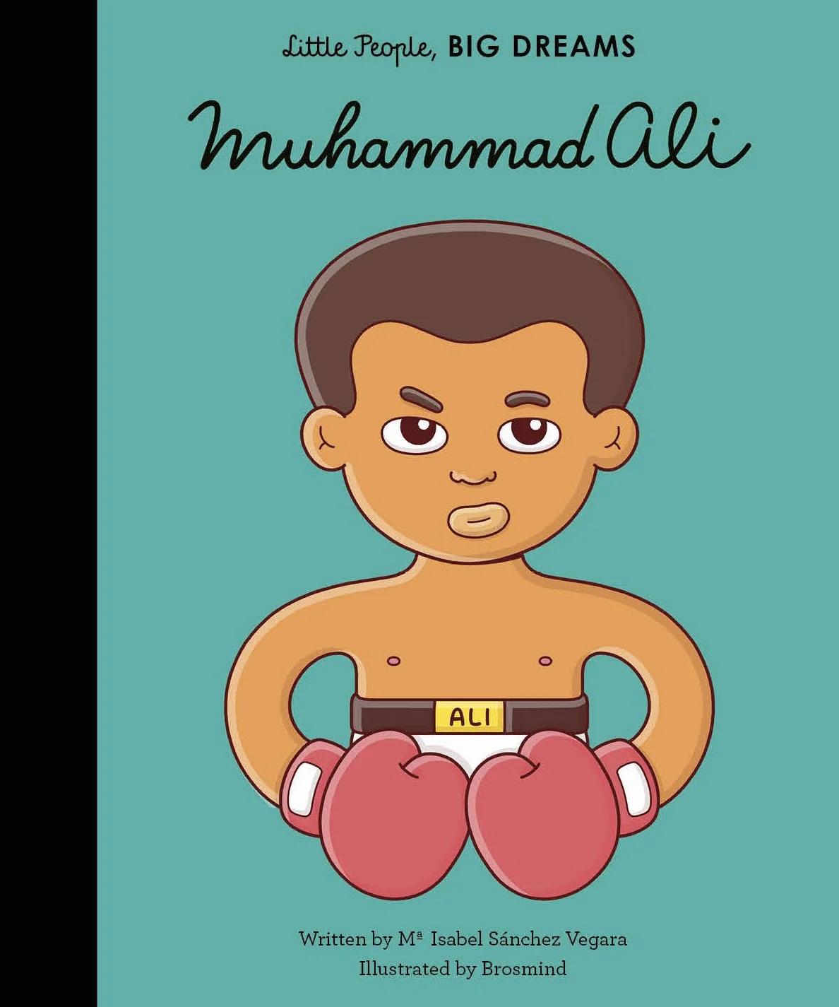 Little People Big Dreams Muhammad Ali /anglais: My First Muhammad Ali: 22