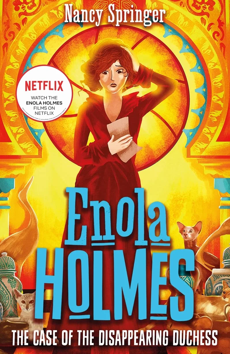 Enola Holmes 6: The Case of the Disappearing Duchess