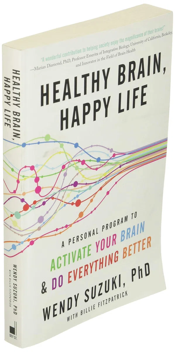 Healthy Brain, Happy Life: A Personal Program to Activate Your Brain and Do Everything Better
