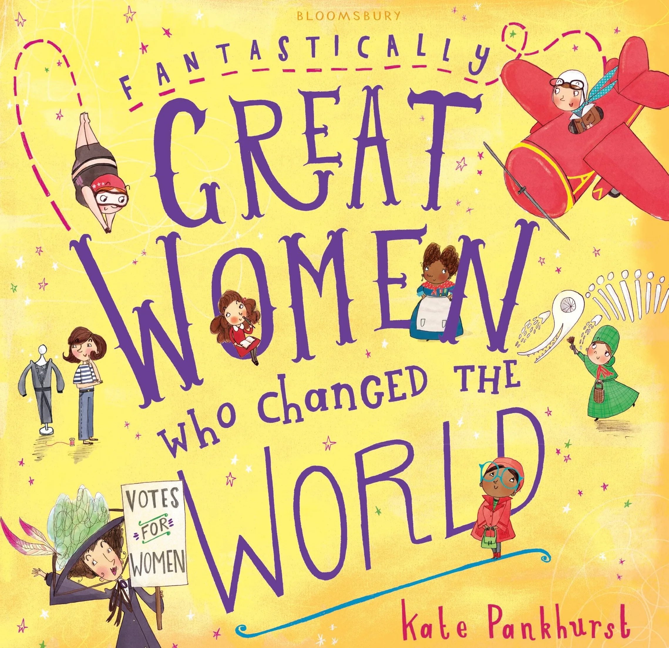 Fantastically Great Women Who Changed The World: Gift Edition