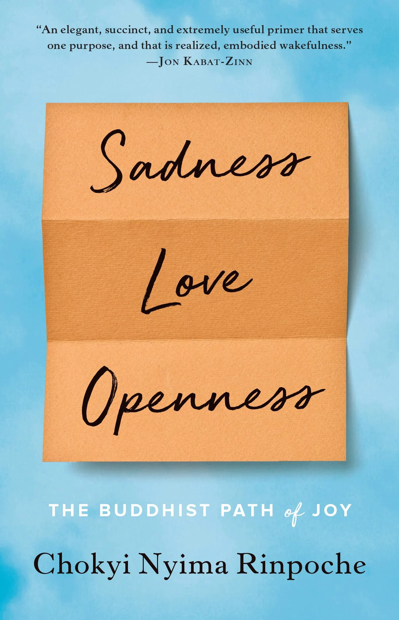 Sadness, Love, Openness: The Buddhist Path of Joy