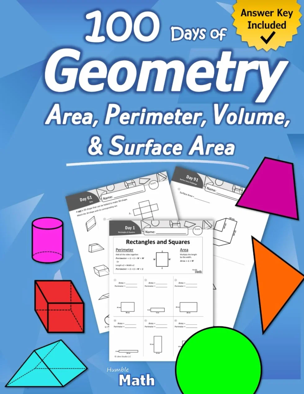 Humble Math - Area, Perimeter, Volume, & Surface Area: Geometry for Beginners - Workbook with Answer Key (KS2 KS3 Maths) Elementary, Middle School, High School Math – Geometry for Kids