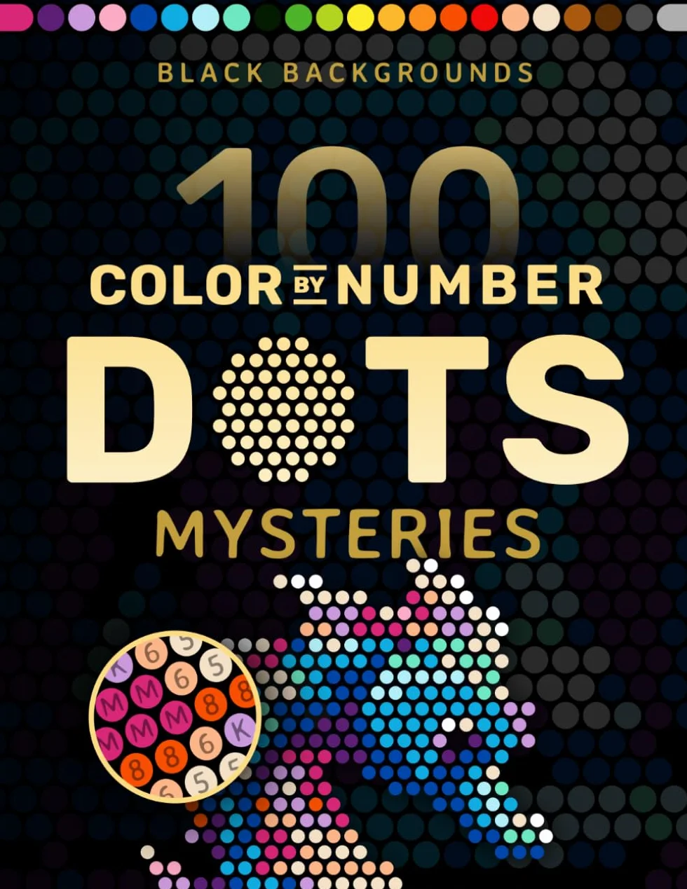 100 Color by Number Dots Mysteries: A Dot Coloring Book For Adults Relaxation and Wonder – Color Dots by Number and Letter