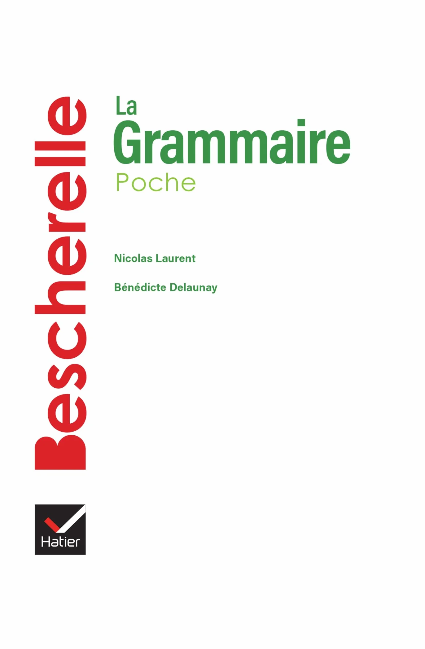 Bescherelle - Grammaire (poche): l'essentiel de la grammaire française