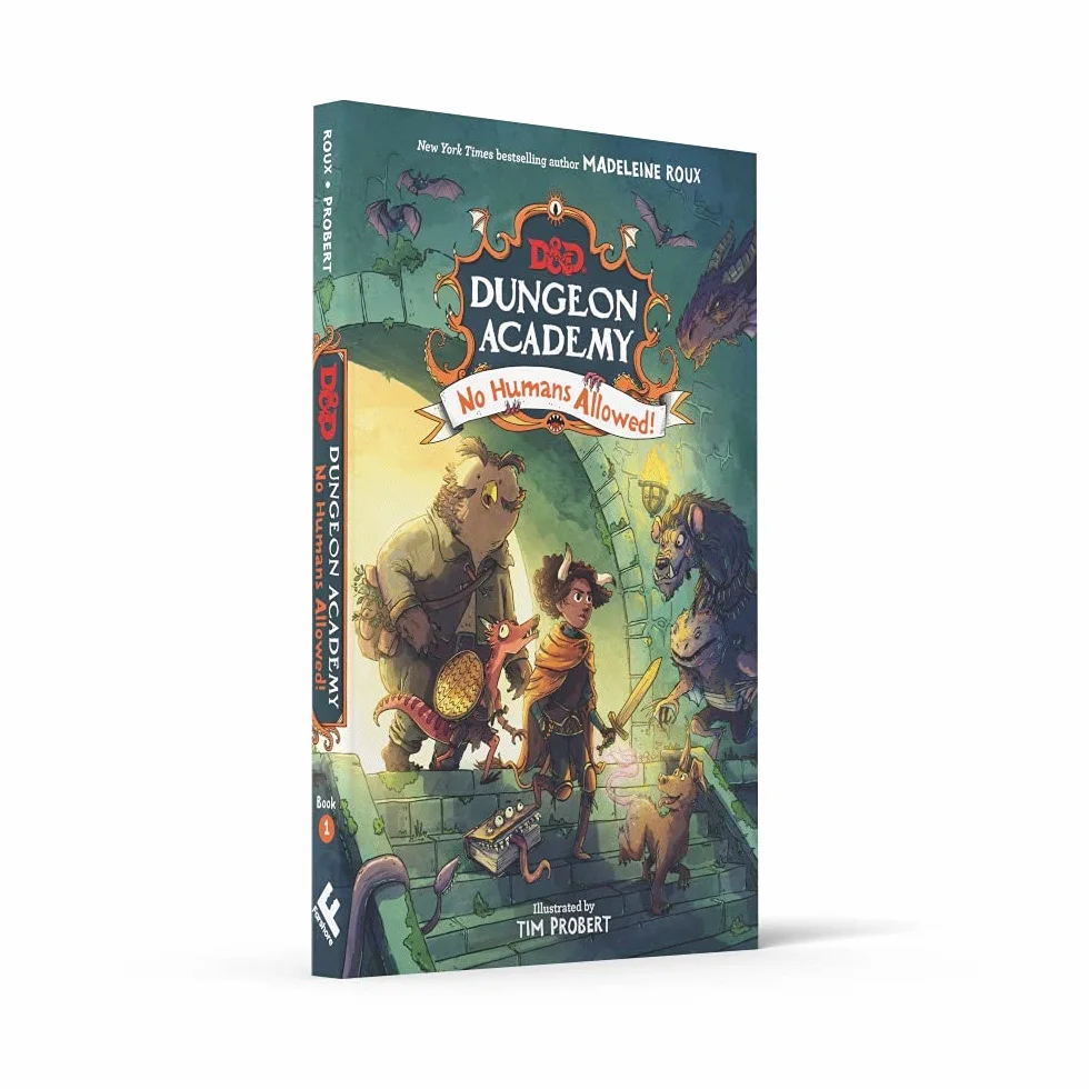 Dungeons & Dragons: Dungeon Academy: No Humans Allowed!: A funny, illustrated D&D novel for younger readers and fans of role play and fantasy by New York Times bestselling author Madeleine Roux