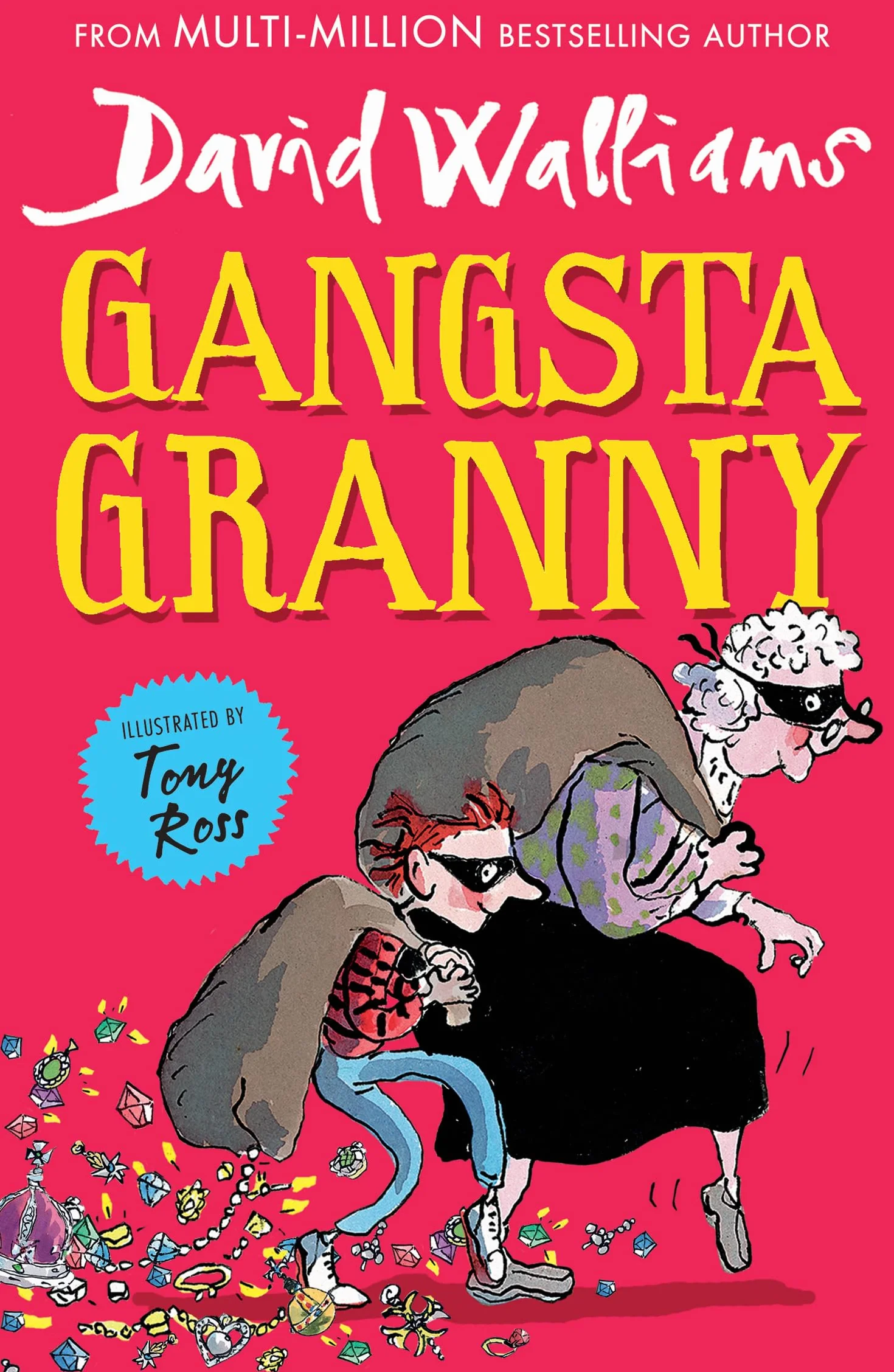 Gangsta Granny: A book by David Walliams