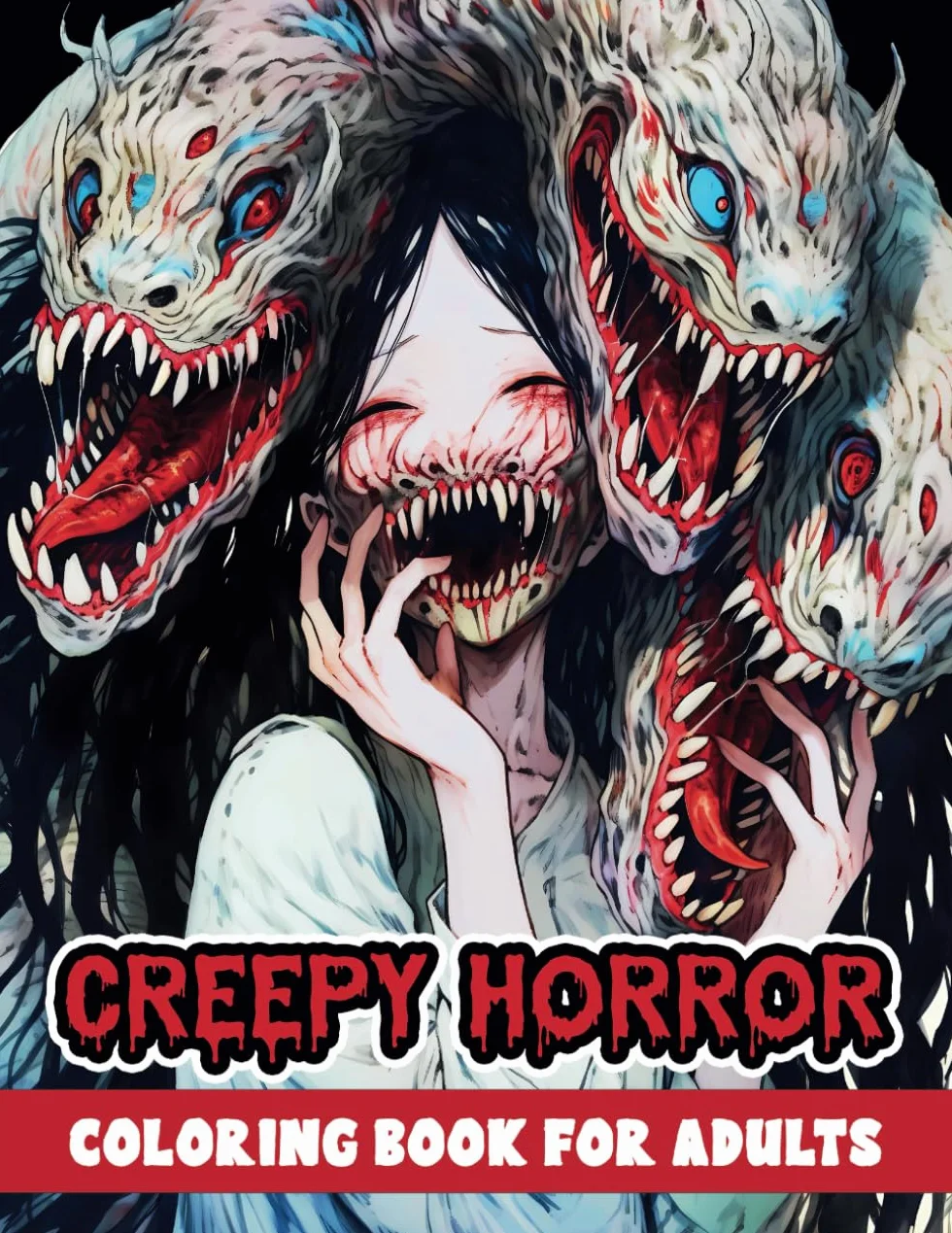 Creepy Horror Coloring Book for Adults: A Terrifying Collection of Scary, Gory, Abnormality Dark Fantasy for Adults and Teens Mindfulness and Relaxation