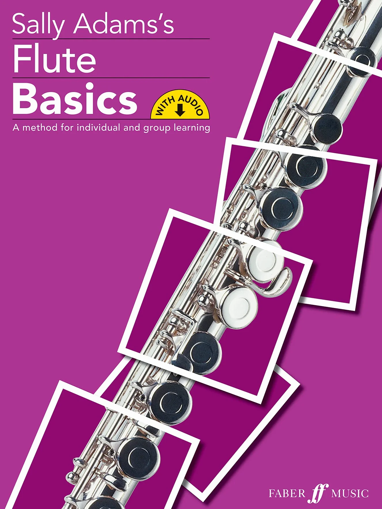 Flute Basics Pupil's book (with CD): Pupils Book: New Edition