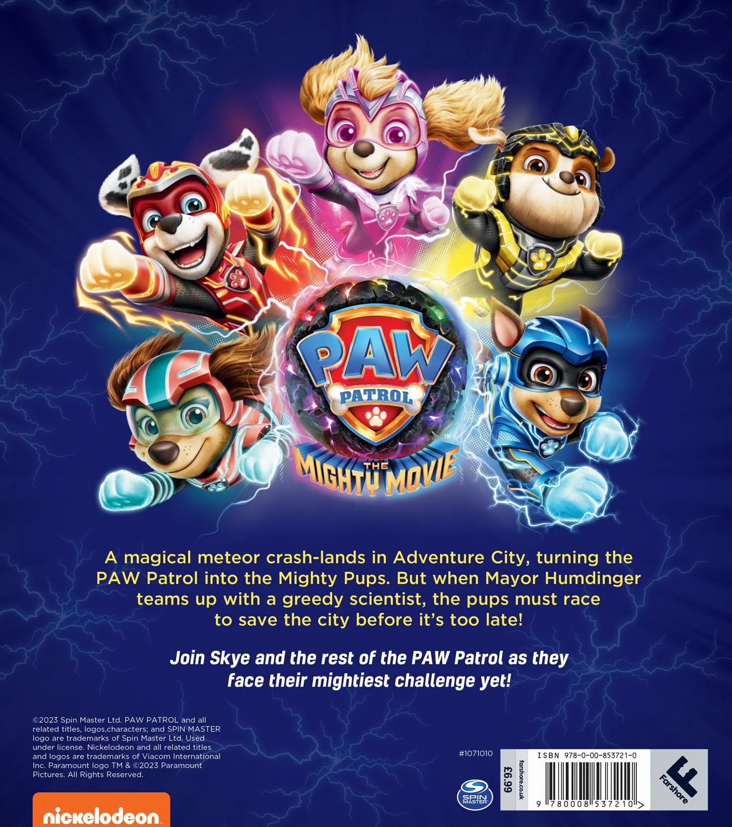 PAW Patrol Mighty Movie Picture Book: The official illustrated story book of the HIT Mighty Movie for children aged 2, 3, 4, 5, 6 years