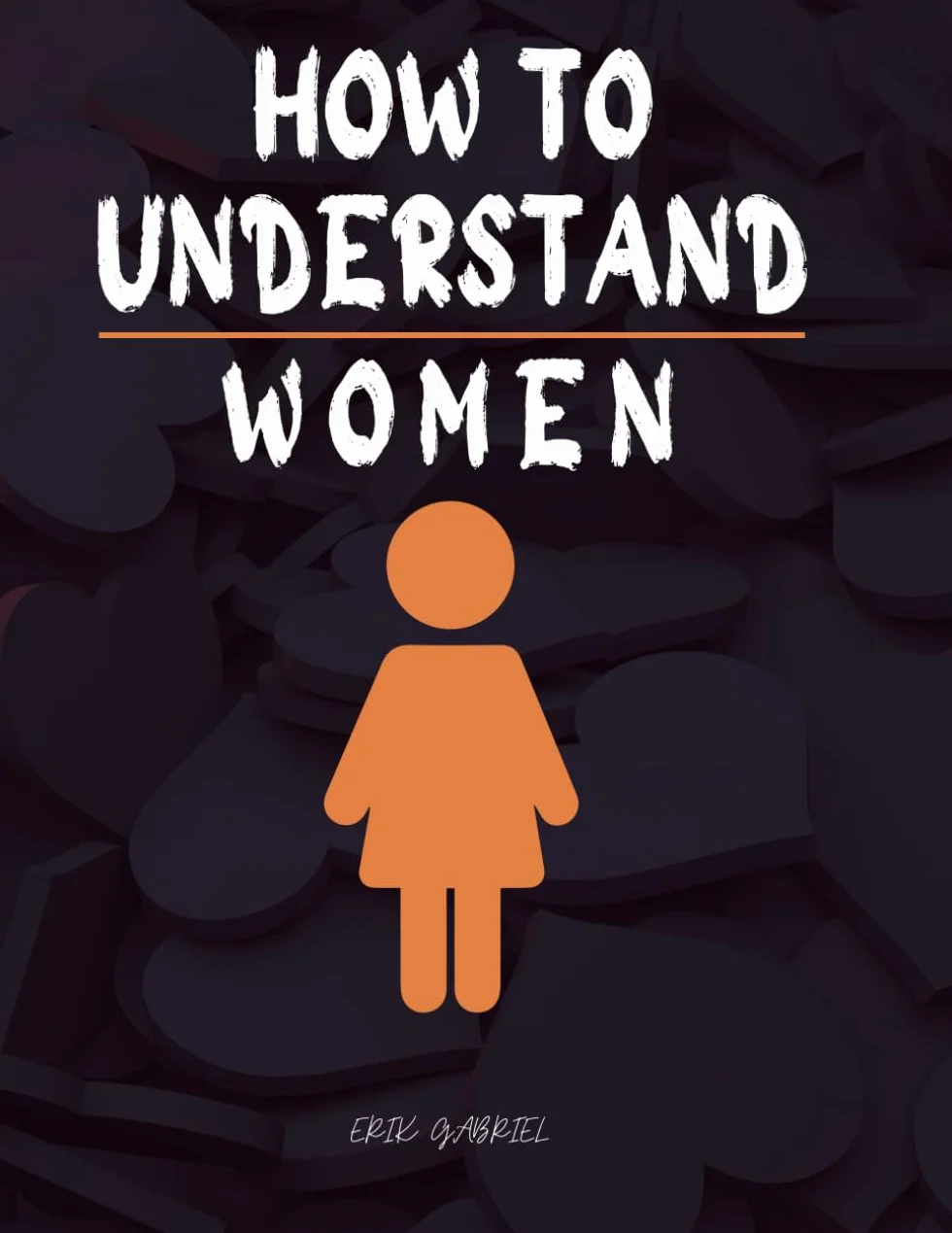 How to Understand Women: I Have No Idea