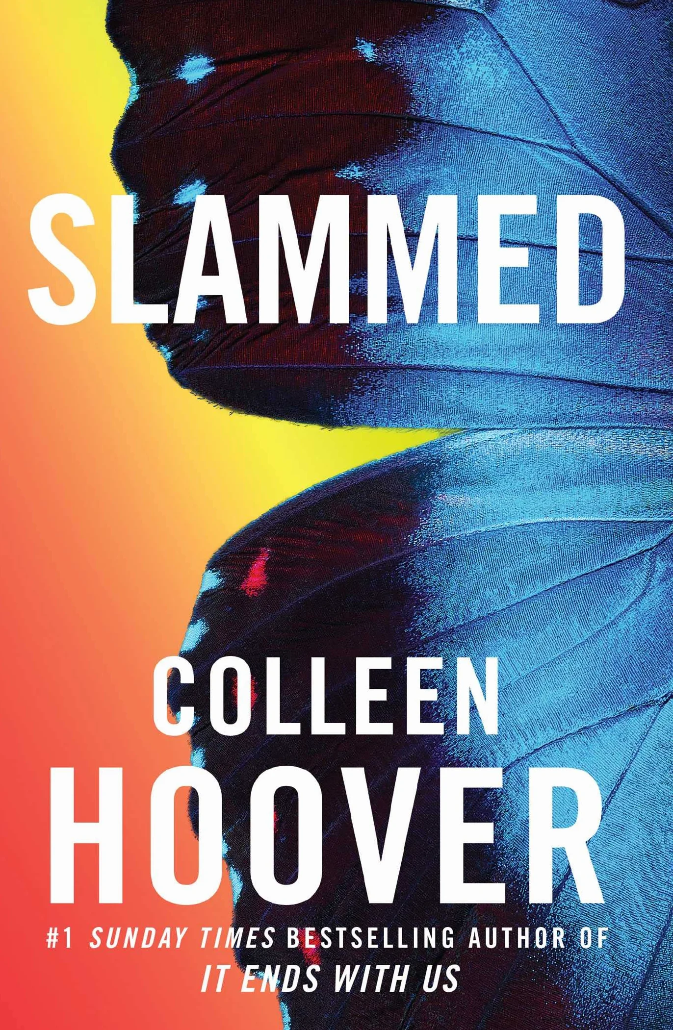 Slammed: From the bestselling author of IT ENDS WITH US