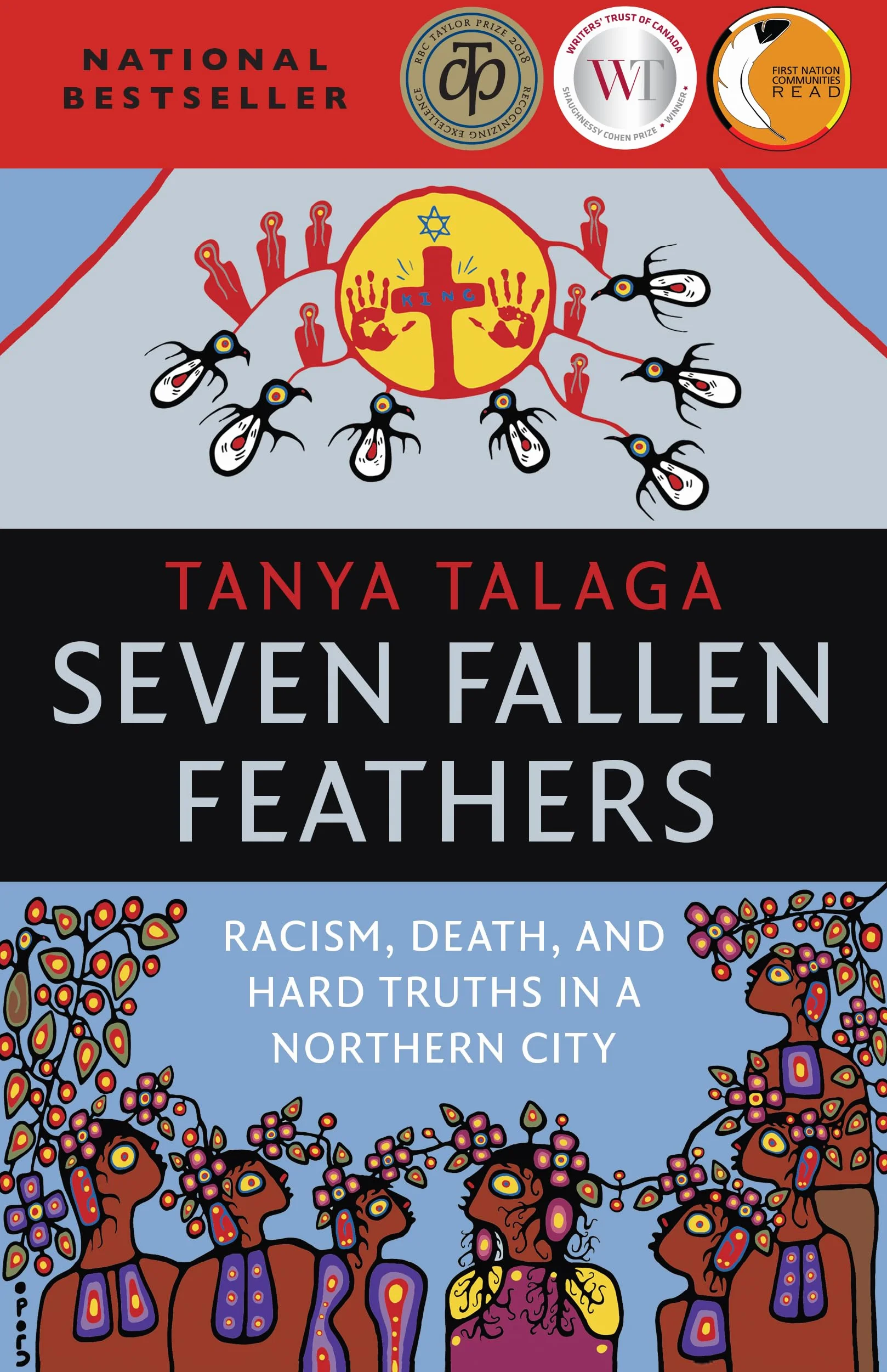 Seven Fallen Feathers: Racism, Death, and Hard Truths in a Northern City
