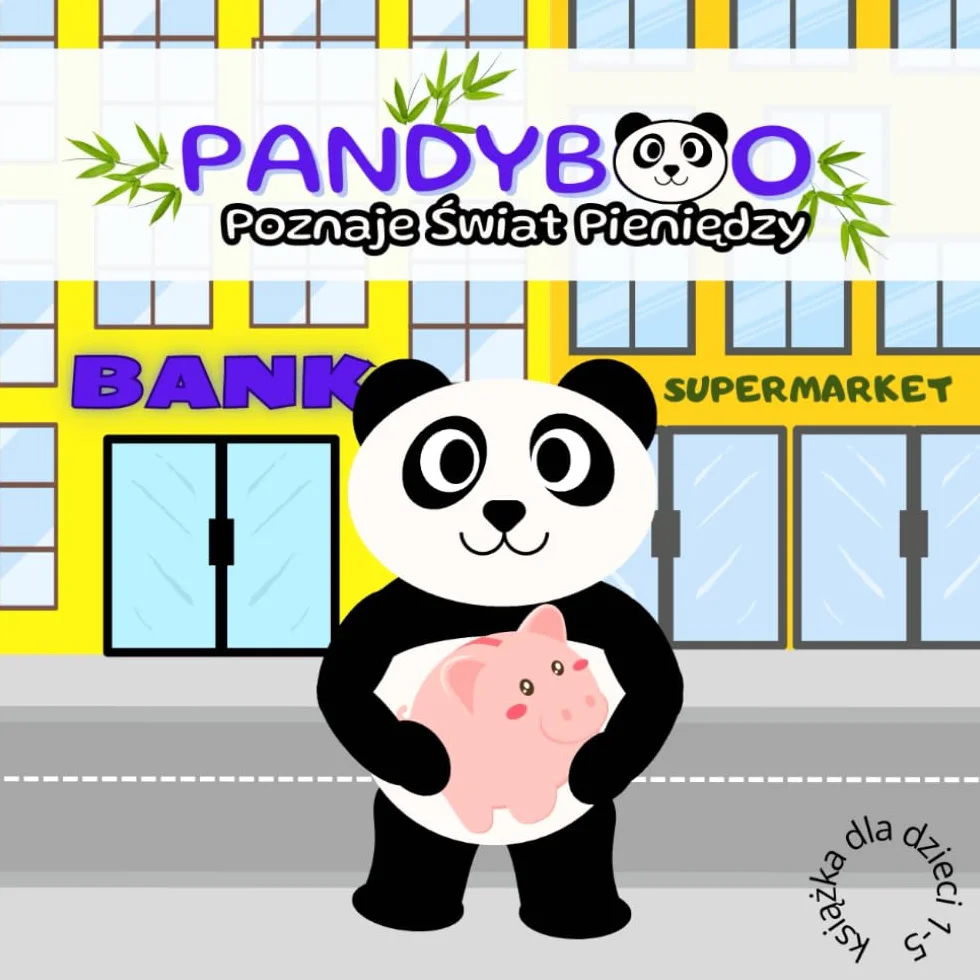 Pandyboo Poznaje Świat Pieniędzy: Książka o oszczędzaniu i finansach dla dzieci 1-5
