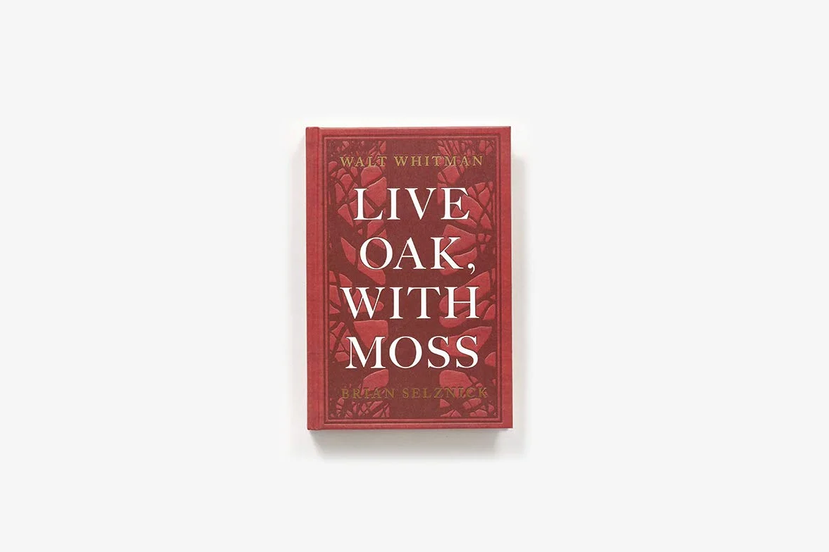 Live Oak, with Moss: Walt Whitman