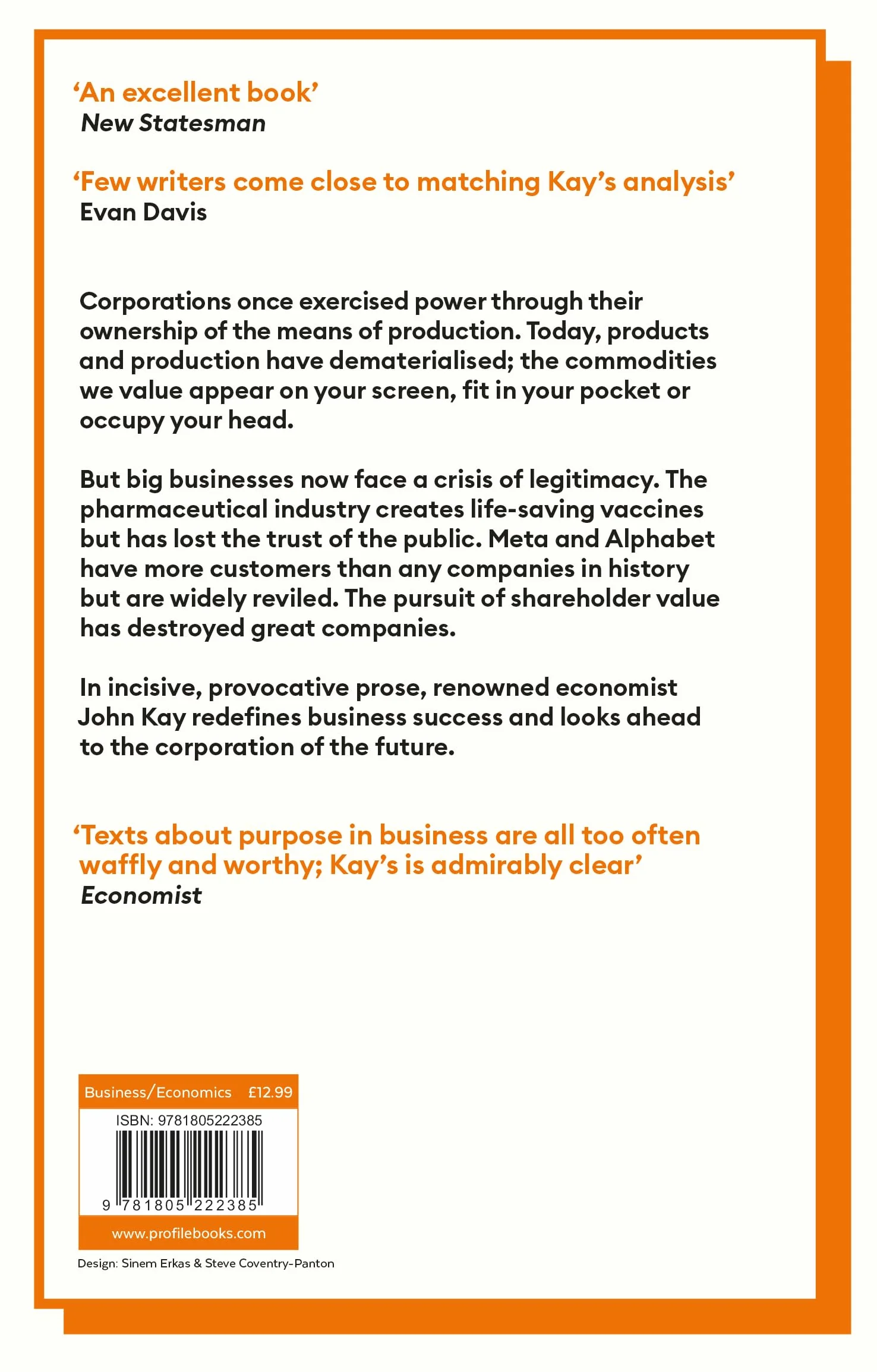 The Corporation in the Twenty-First Century: Why (almost) everything we are told about business is wrong