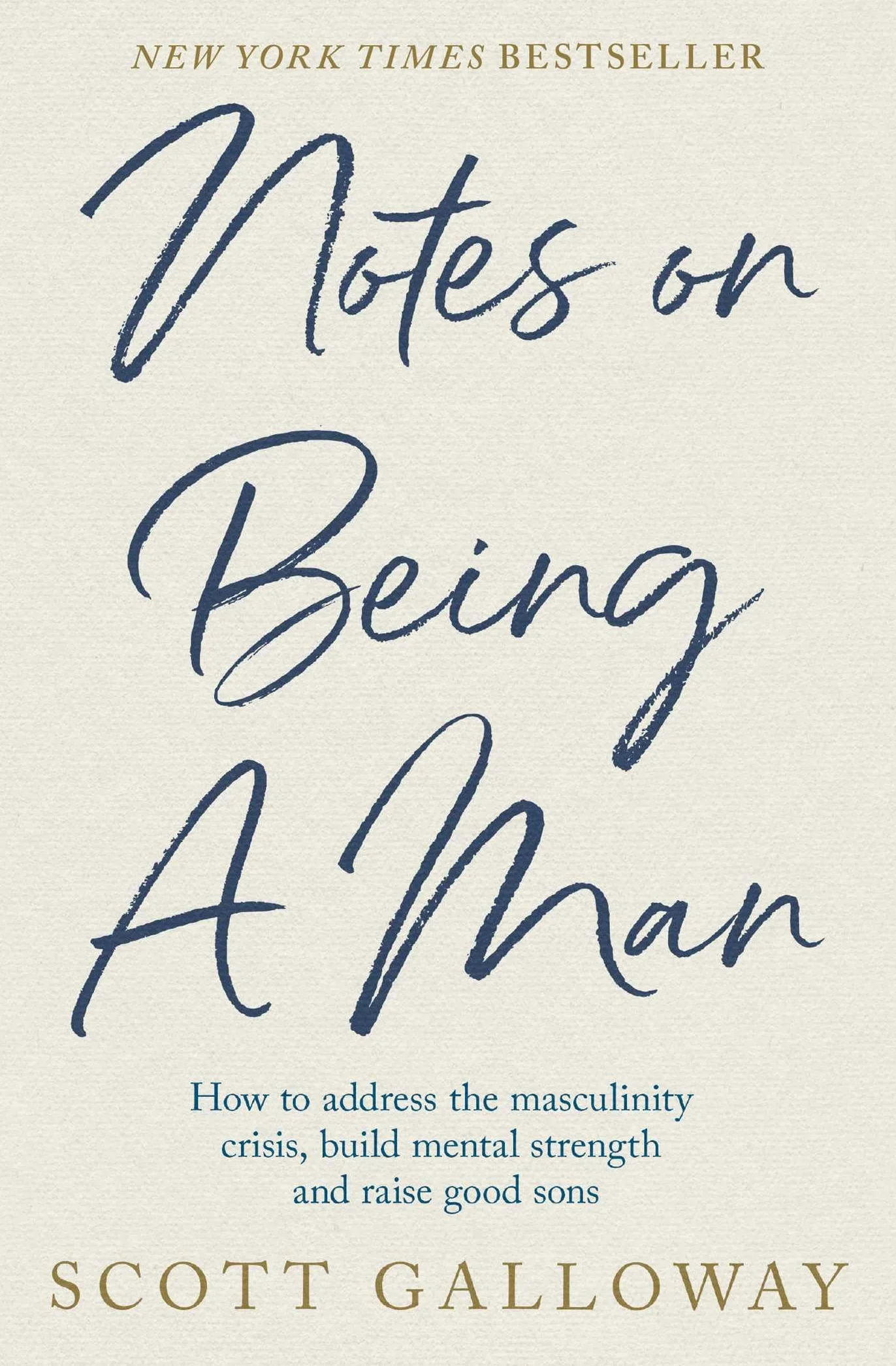 Notes on Being a Man: The bestselling manual for modern masculinity from the world-famous podcaster and author