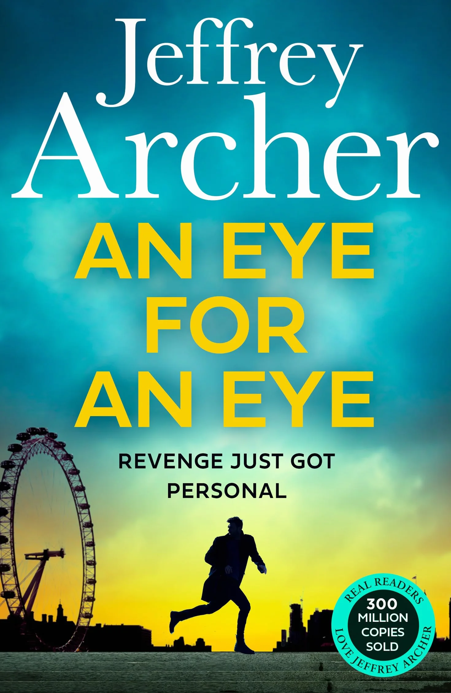 An Eye for an Eye: A man on death row. A daring escape plan. Jump into the ultimate race against time in this gripping thriller from the Sunday Times bestselling author