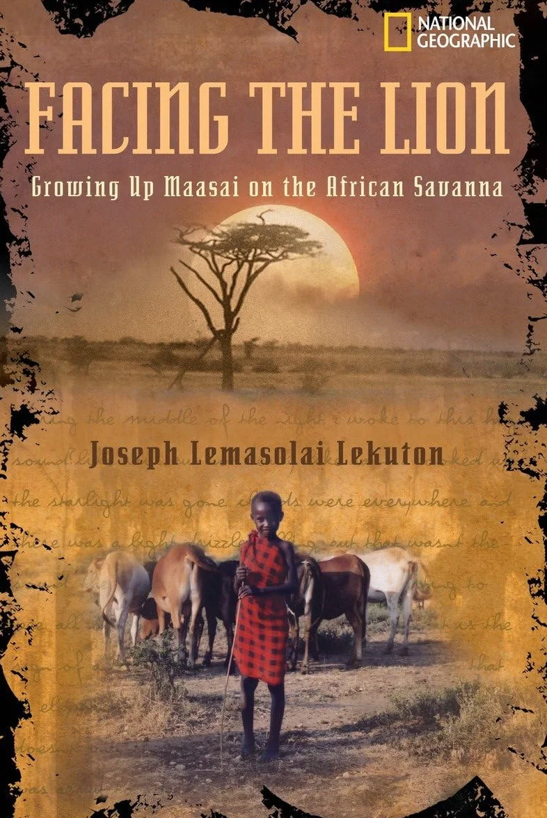 Facing the Lion: Growing Up Maasai on the African Savanna
