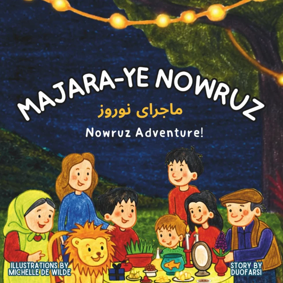 Majara-ye Nowruz: Nowruz Adventure – Bilingual Children’s Book – English – Persian (Iranian)