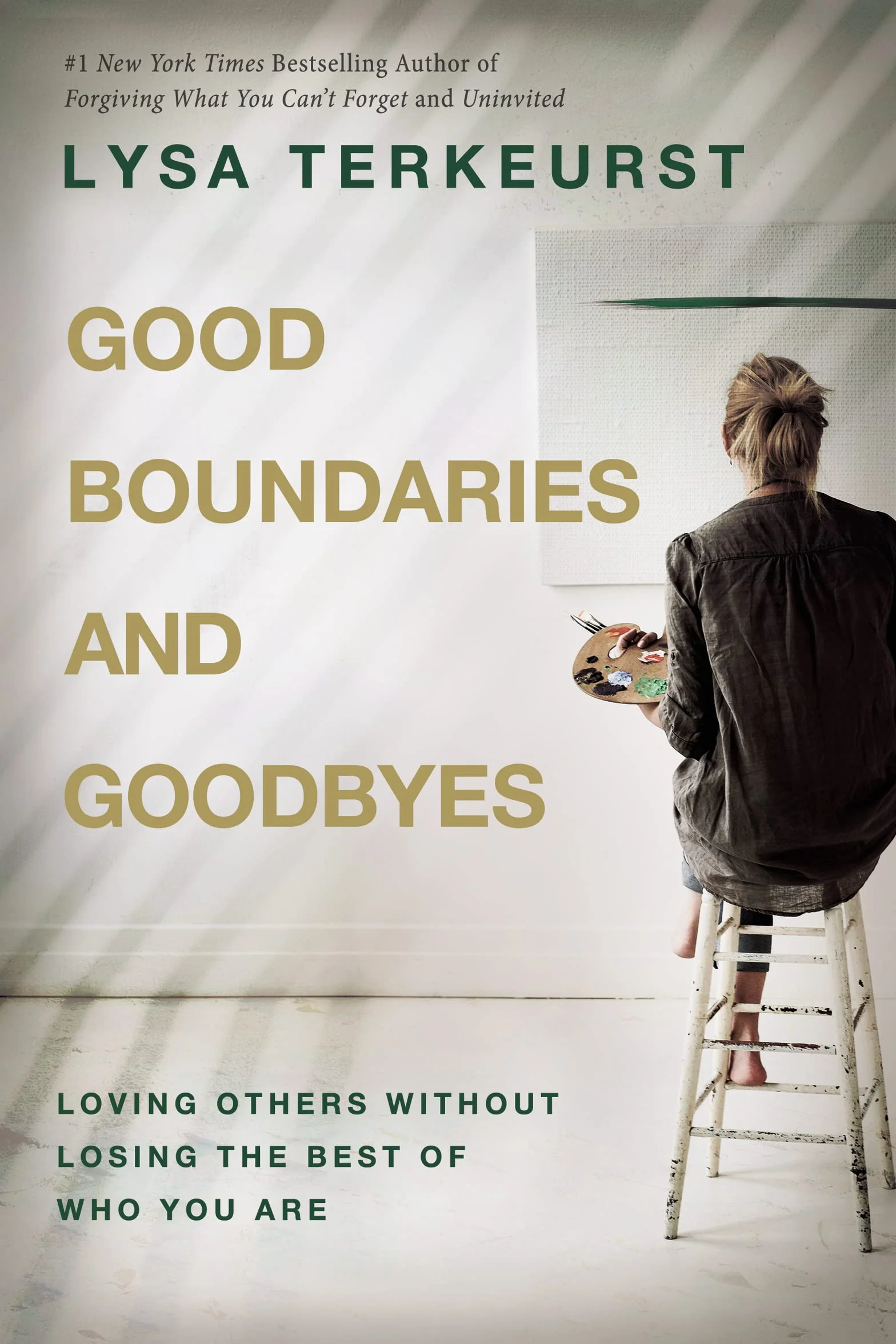 Good Boundaries and Goodbyes: Loving Others Without Losing the Best of Who You Are