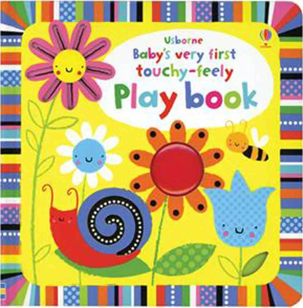Baby's Very First Touchy-Feely Playbook