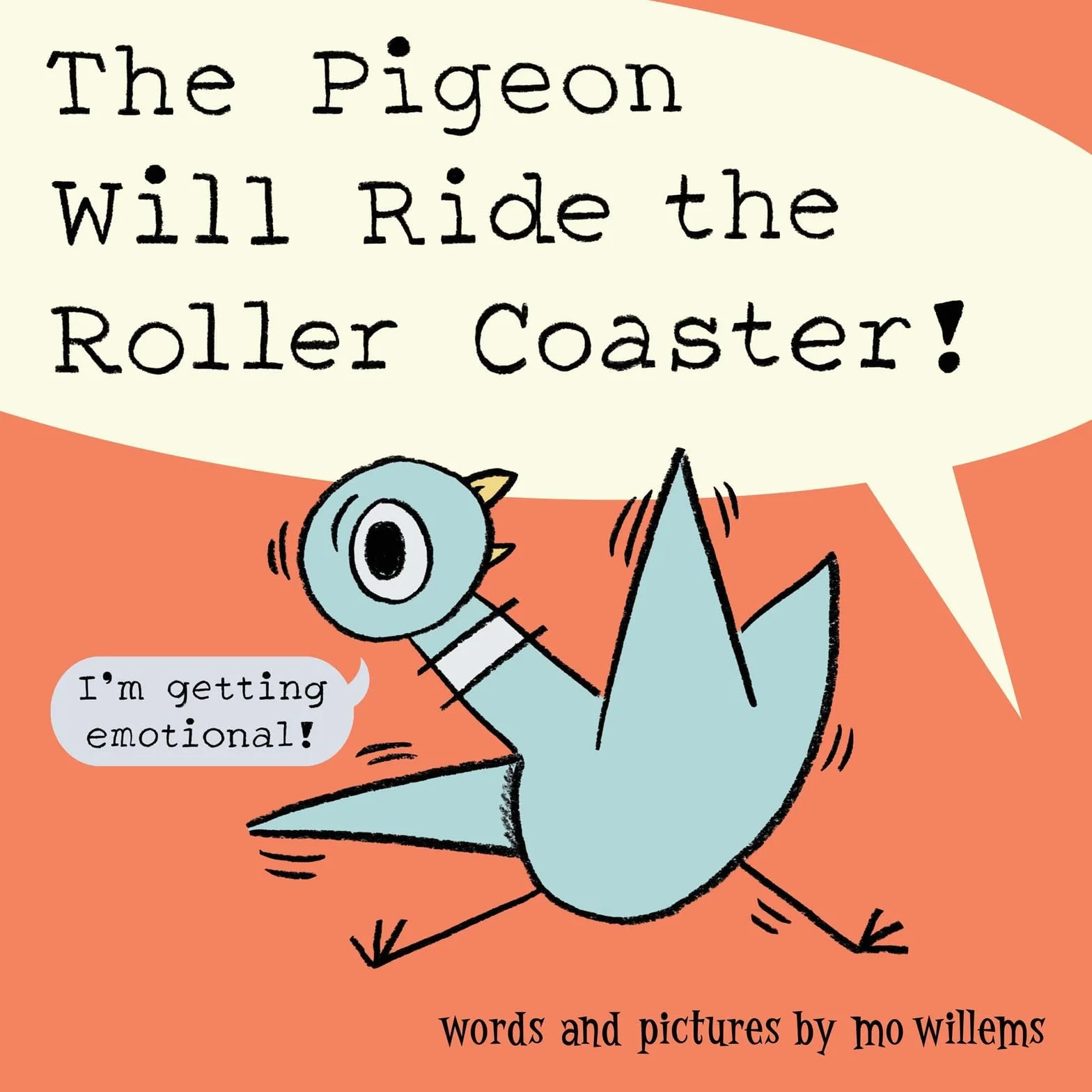 The Pigeon Will Ride the Roller Coaster!