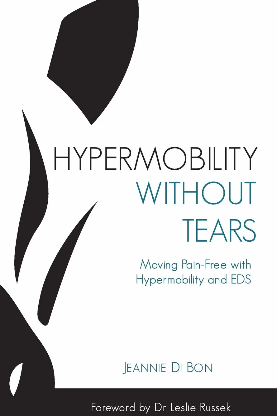 Hypermobility Without Tears: Moving Pain-Free with Hypermobility and EDS